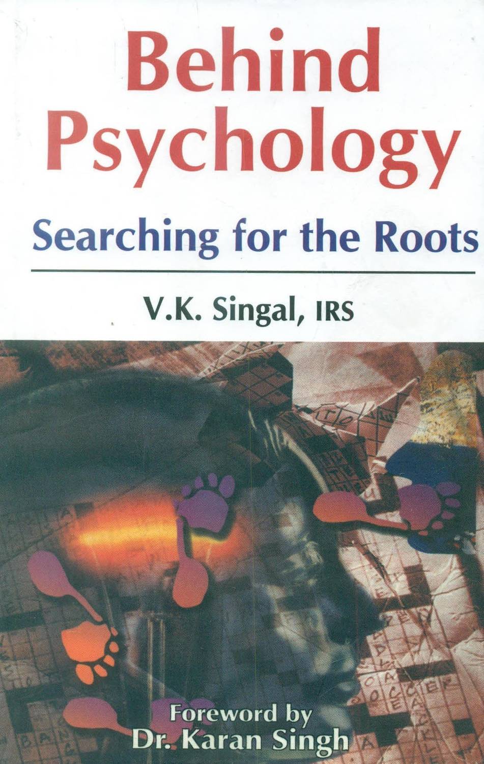 Behind Psychology  - Searching for the Roots