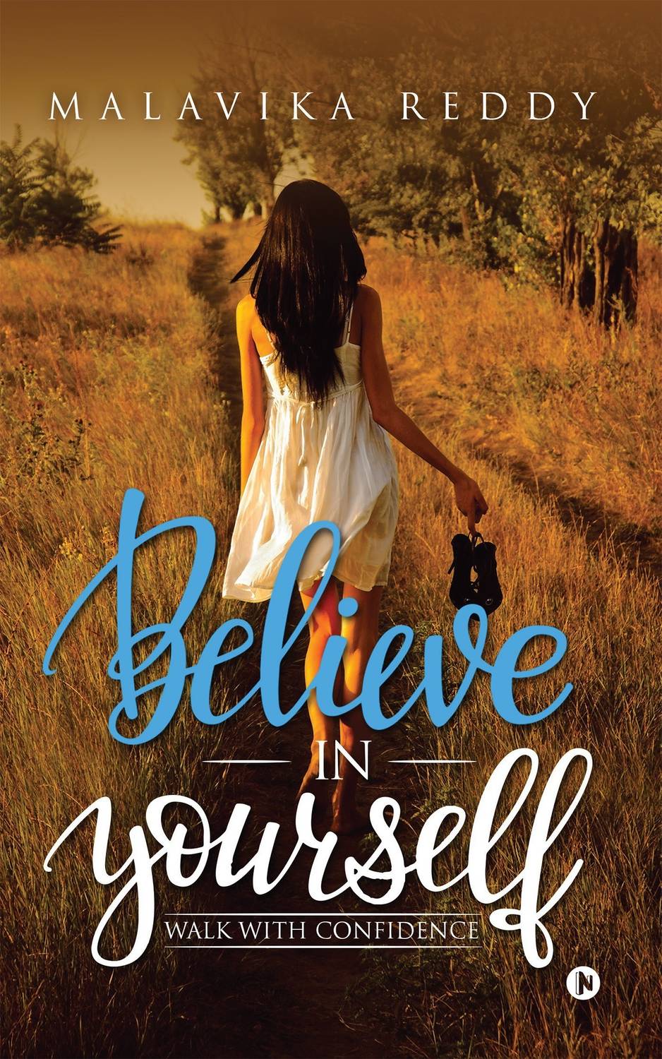 Believe in Yourself - Walk with Confidence