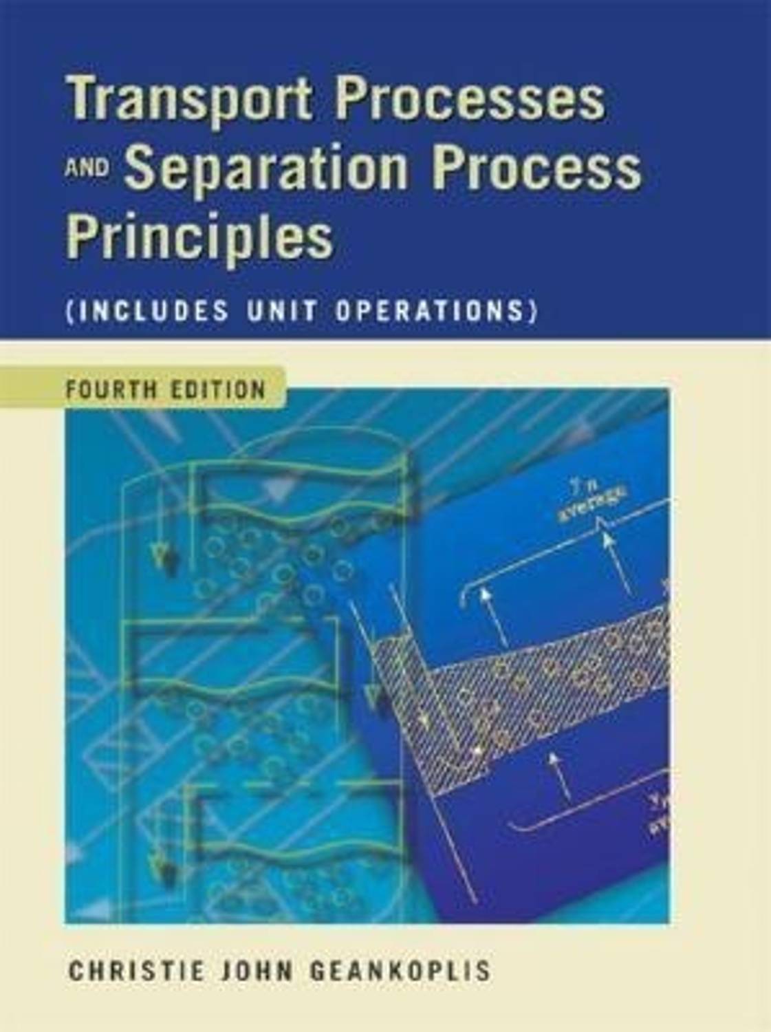 語学・辞書・学習参考書 Transport Processes & Separation Process Transport Processes and Separation Process Principles (Includes