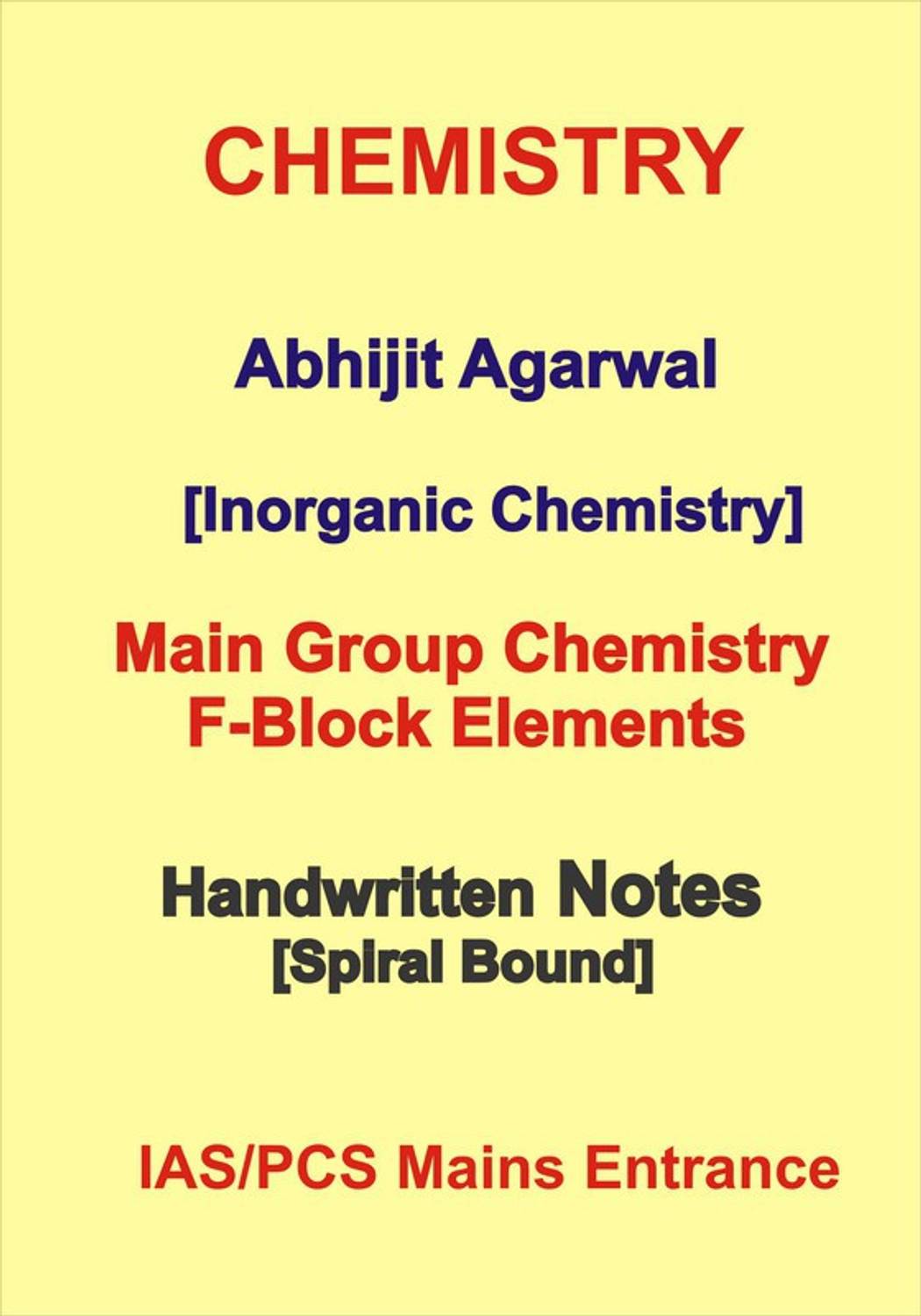 Abhijit Agarwal Main Group Plus F-Block Elements Class Notes For IAS Mains