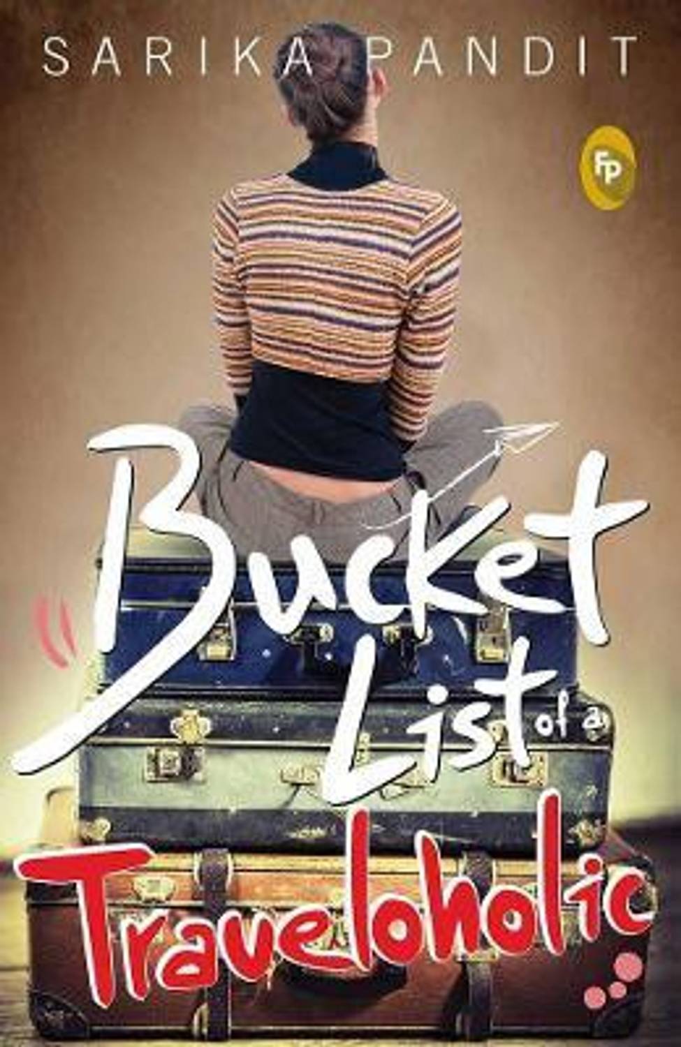 Bucket List of a Traveloholic