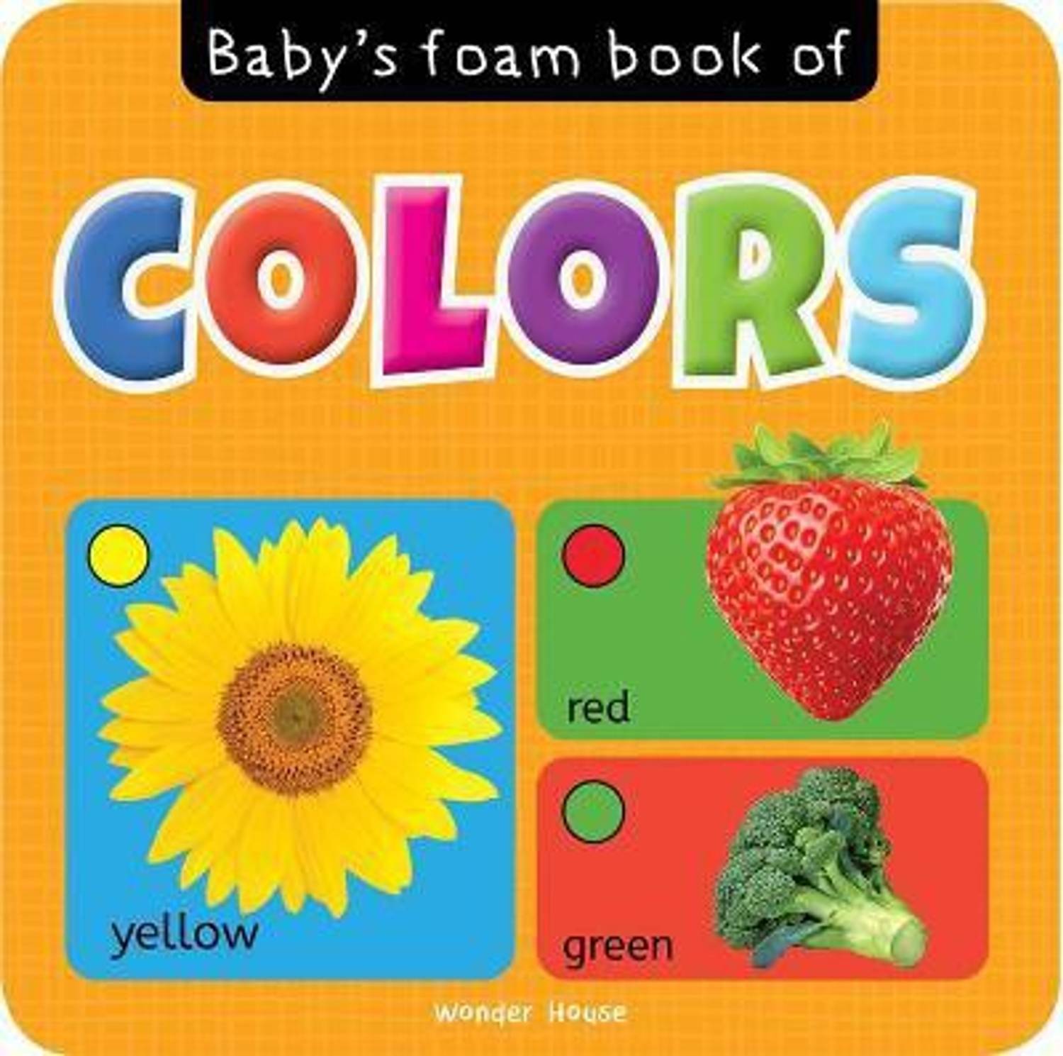 Baby's Foam Book of Colors - By Miss & Chief First Edition