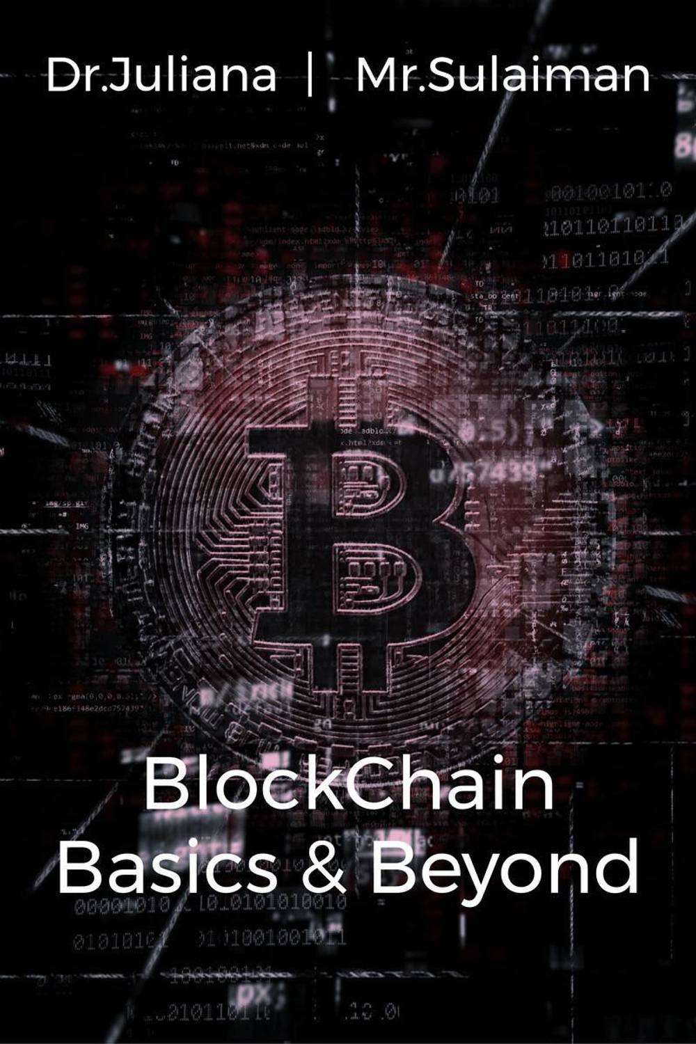 BlockChain Basics & Beyond