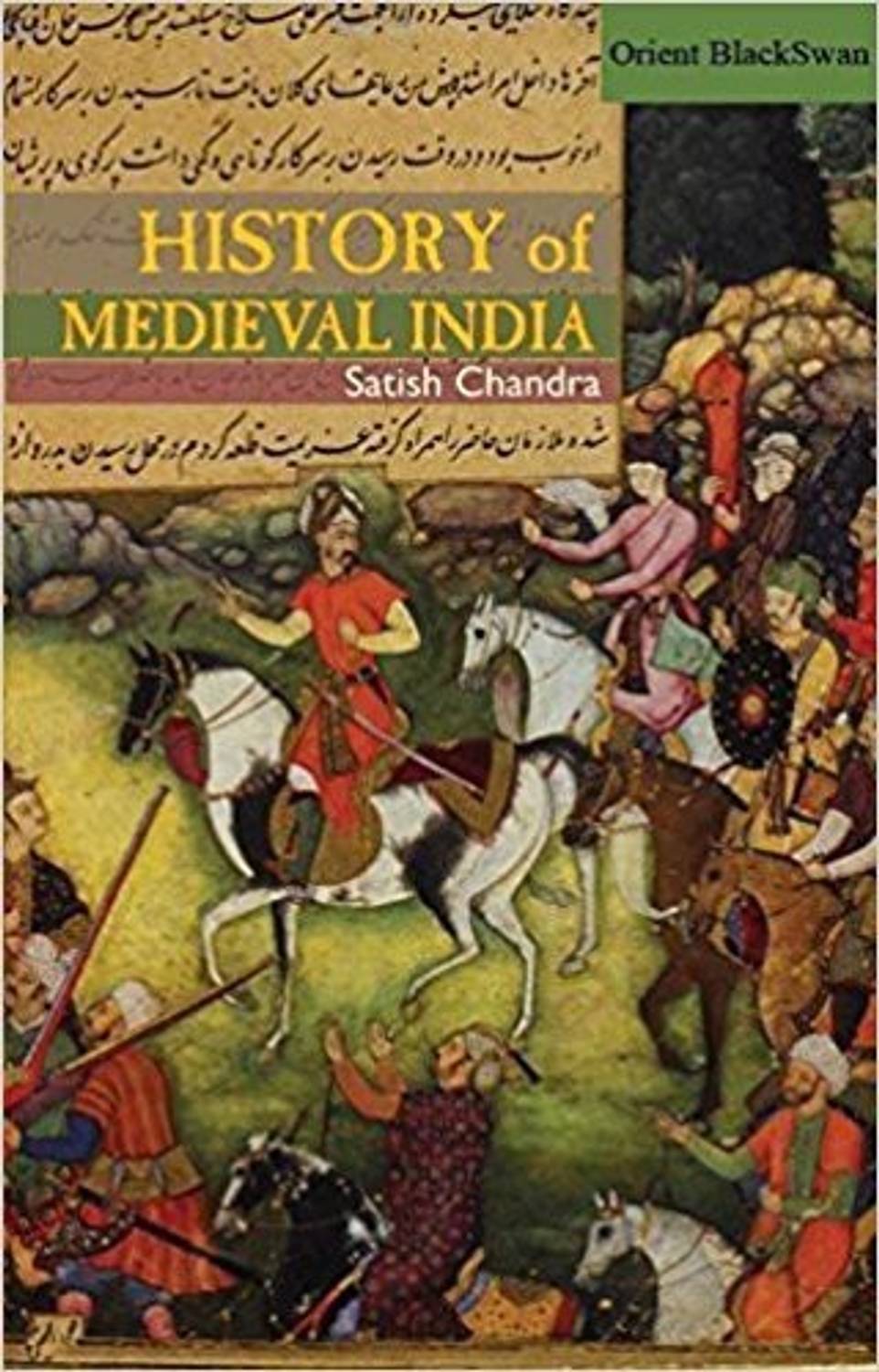 History Of Medieval India 1st Edition (Paperback, Satish Chandra