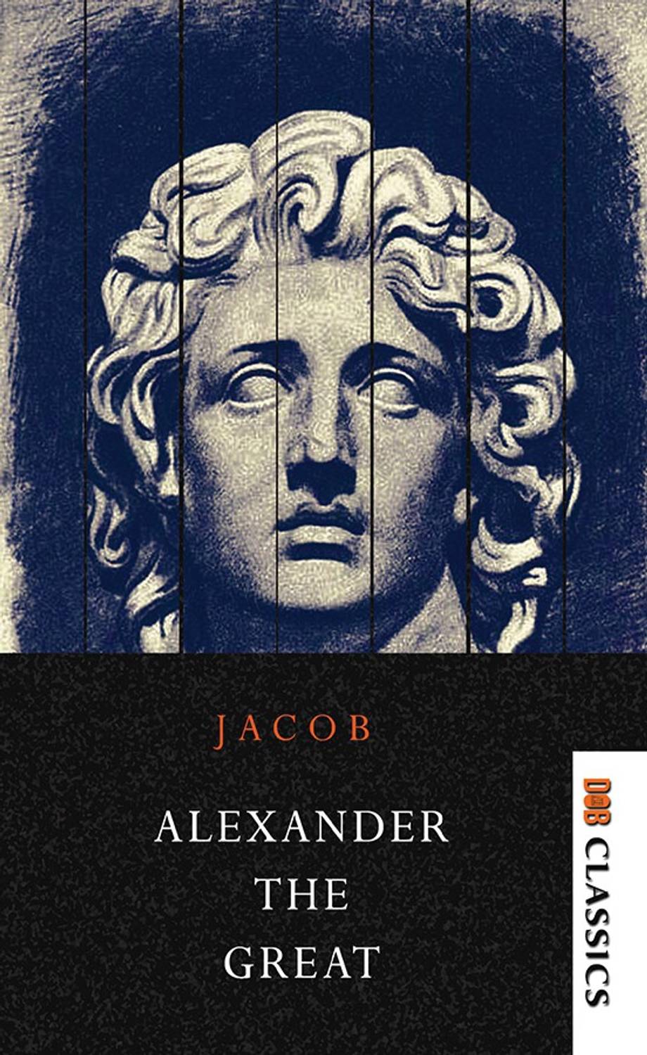 Alexander the Great Makers of History