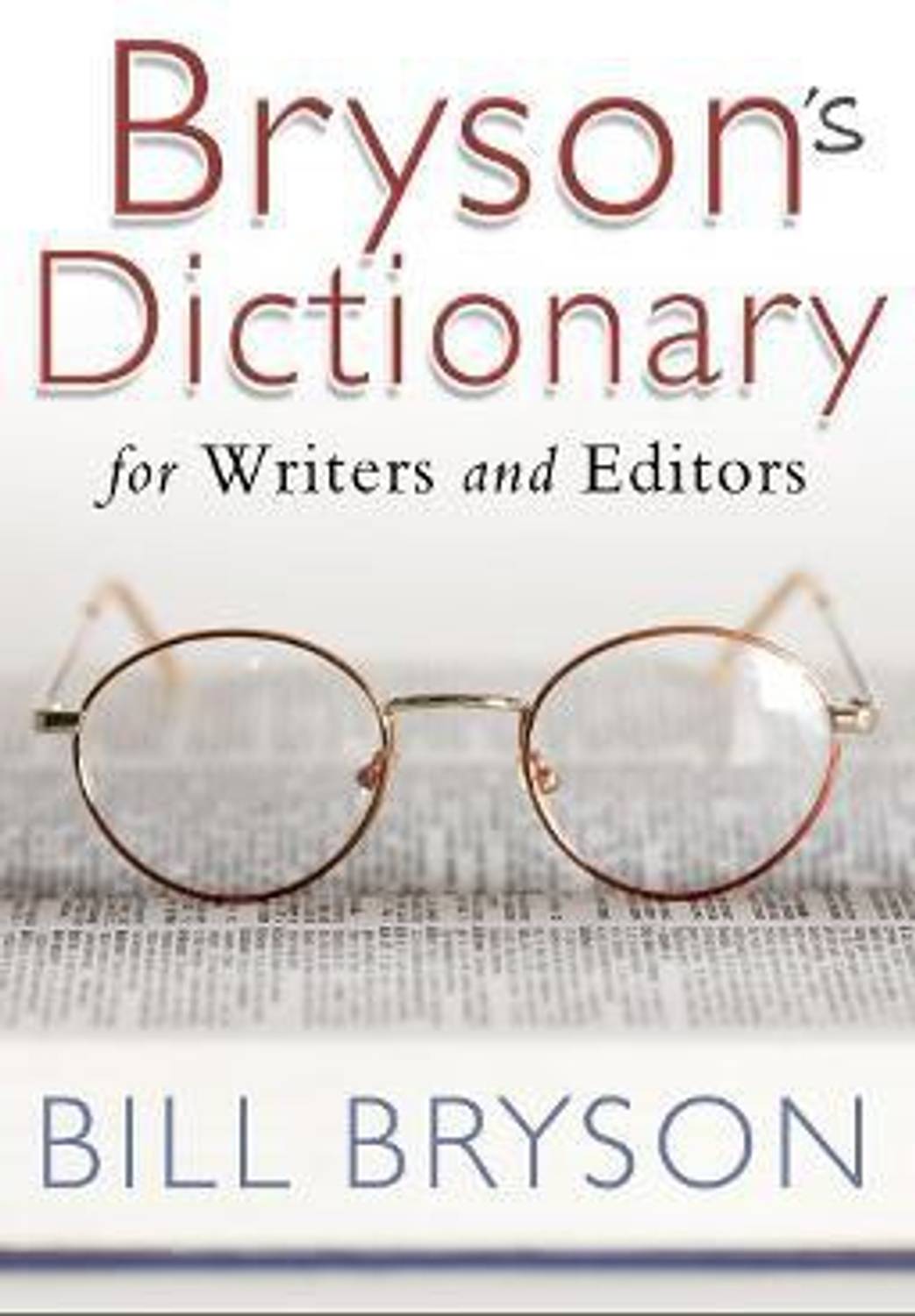 Bryson's Dictionary: for Writers and Editors