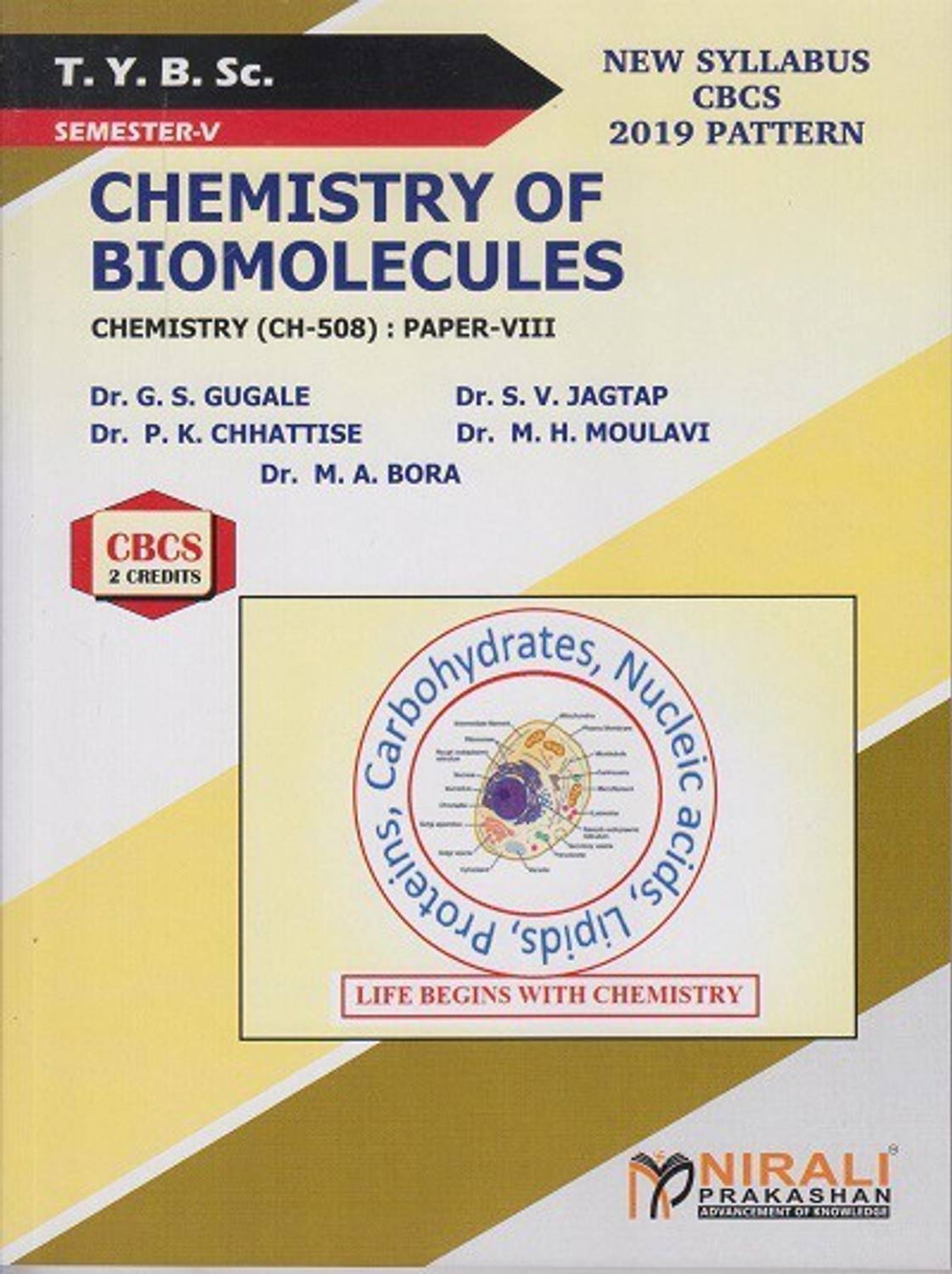 CHEMISTRY OF BIOMOLECULES : Chemistry (CH-508) Paper 8 (Third Year TYBSc Semester 5)