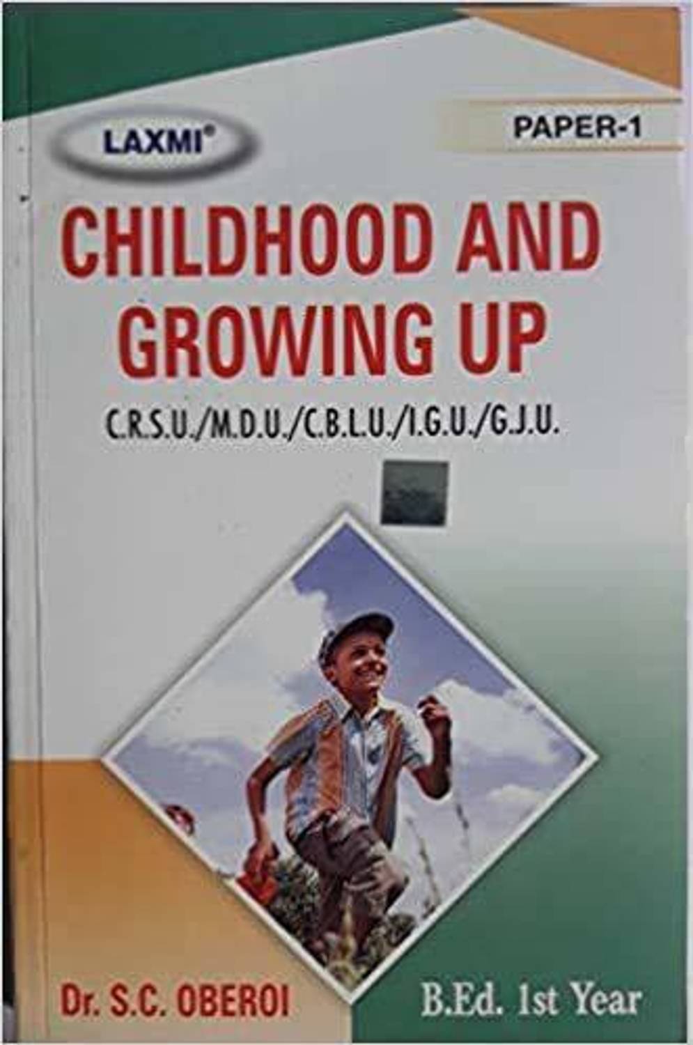 Childhood And Growing Up Paper-1 B.ED. 1st YEAR [english Medium]