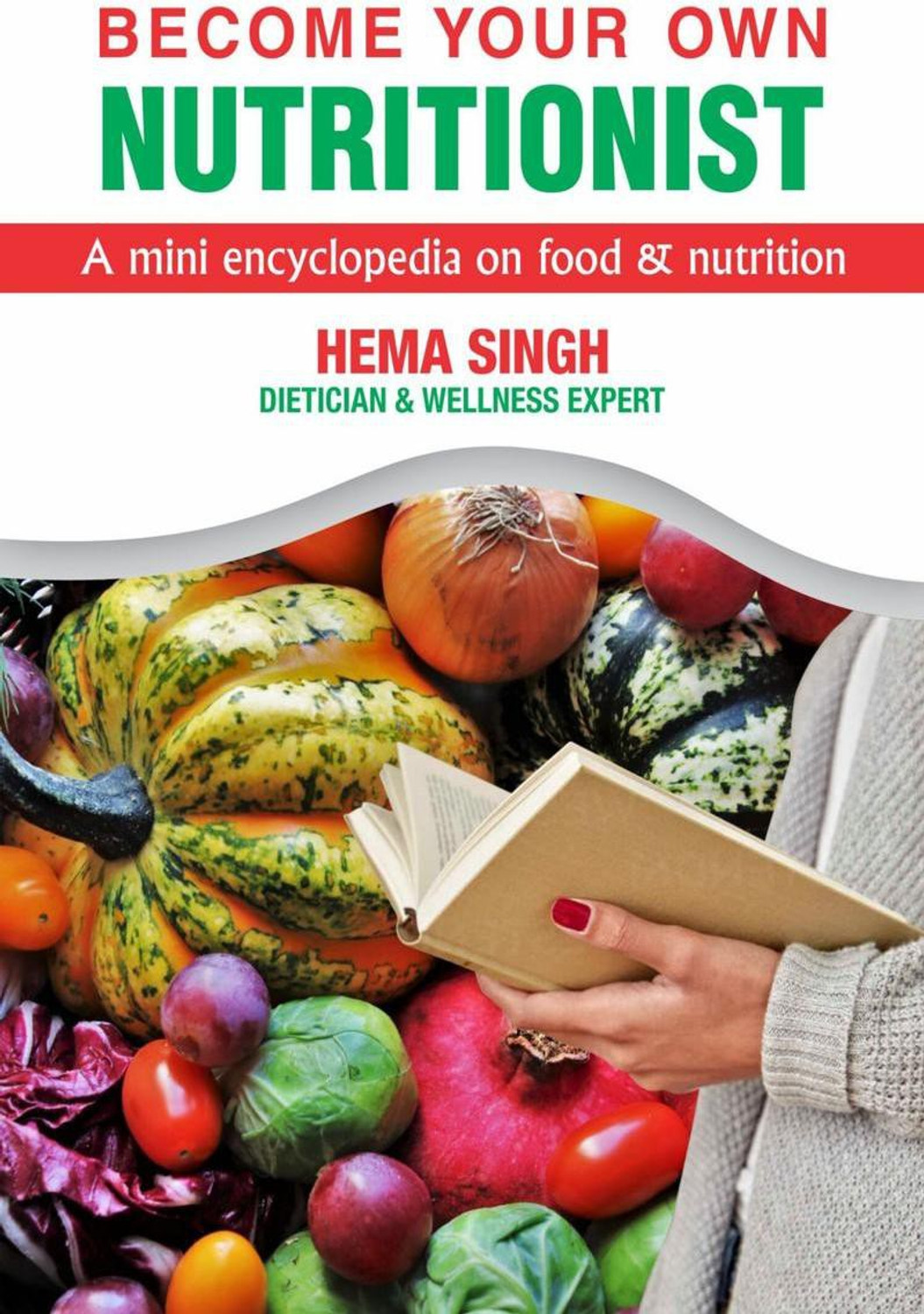 Image of Notion Press Become Your Own Nutritionist (English, Paperback, Hema Singh)
