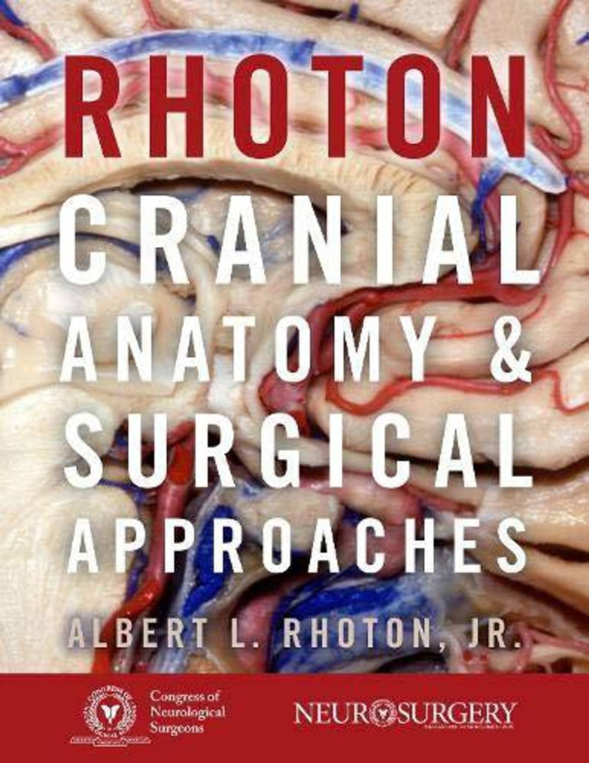 Rhoton's Cranial Anatomy and Surgical Approaches: Buy Rhoton's