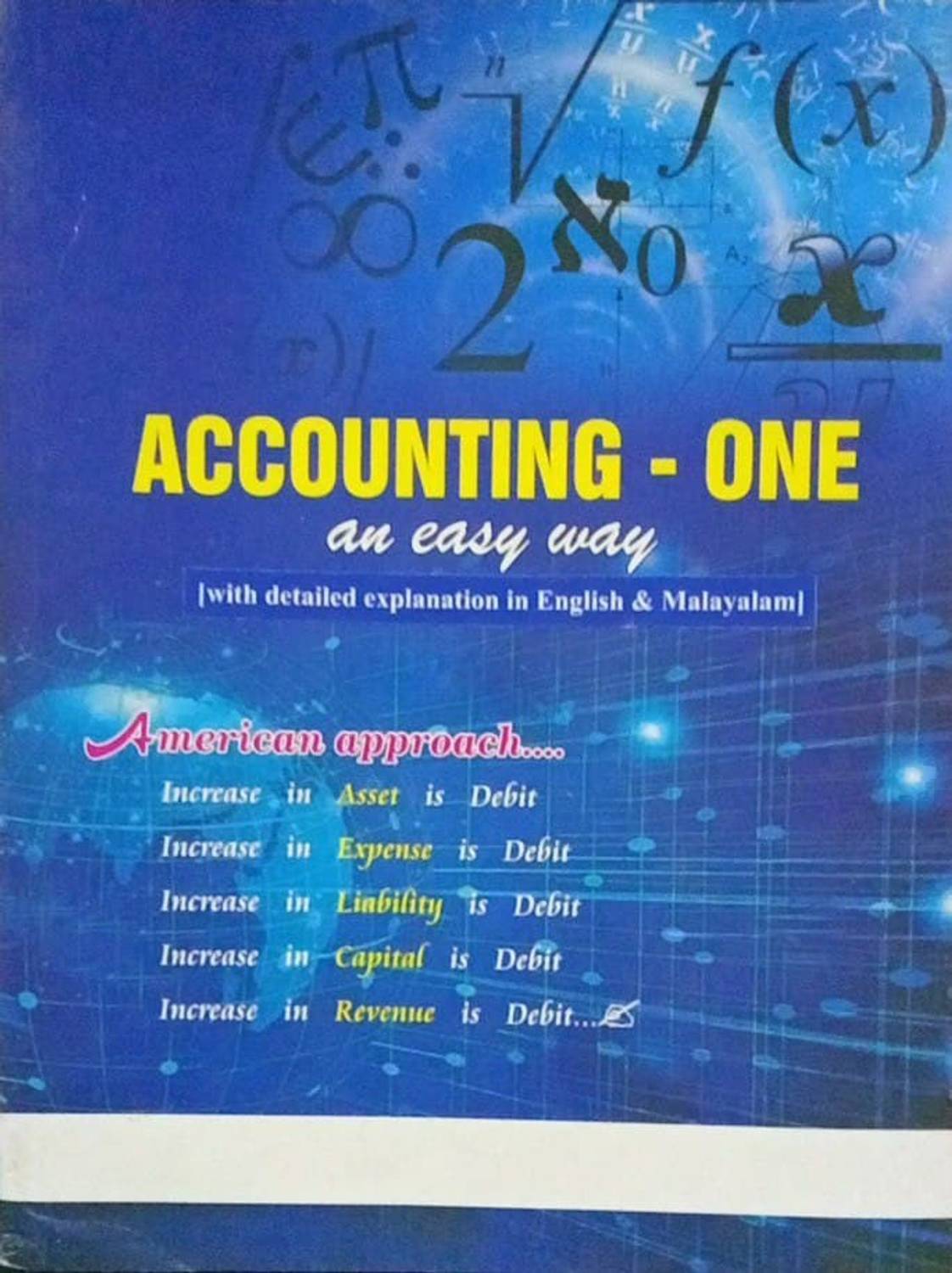 Accounting - One : An Easy Way ( Detailed Explanation In English & Malayalam ) [ Mittoo's Publishers ] ( Halpful For +1, +2 & B.Com Students )