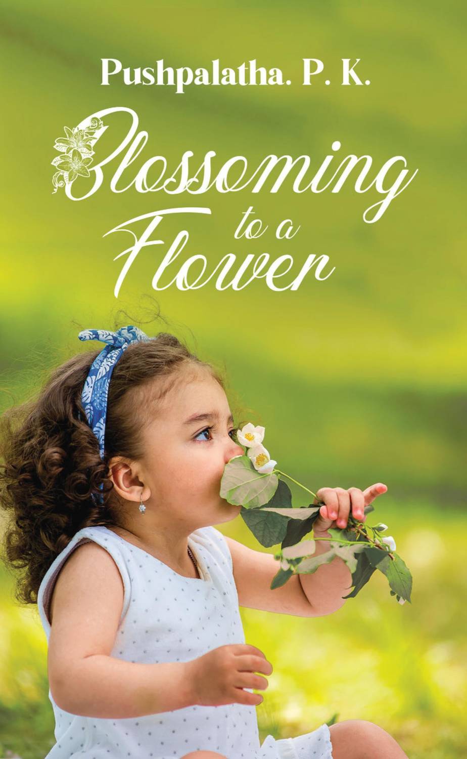Blossoming to a Flower