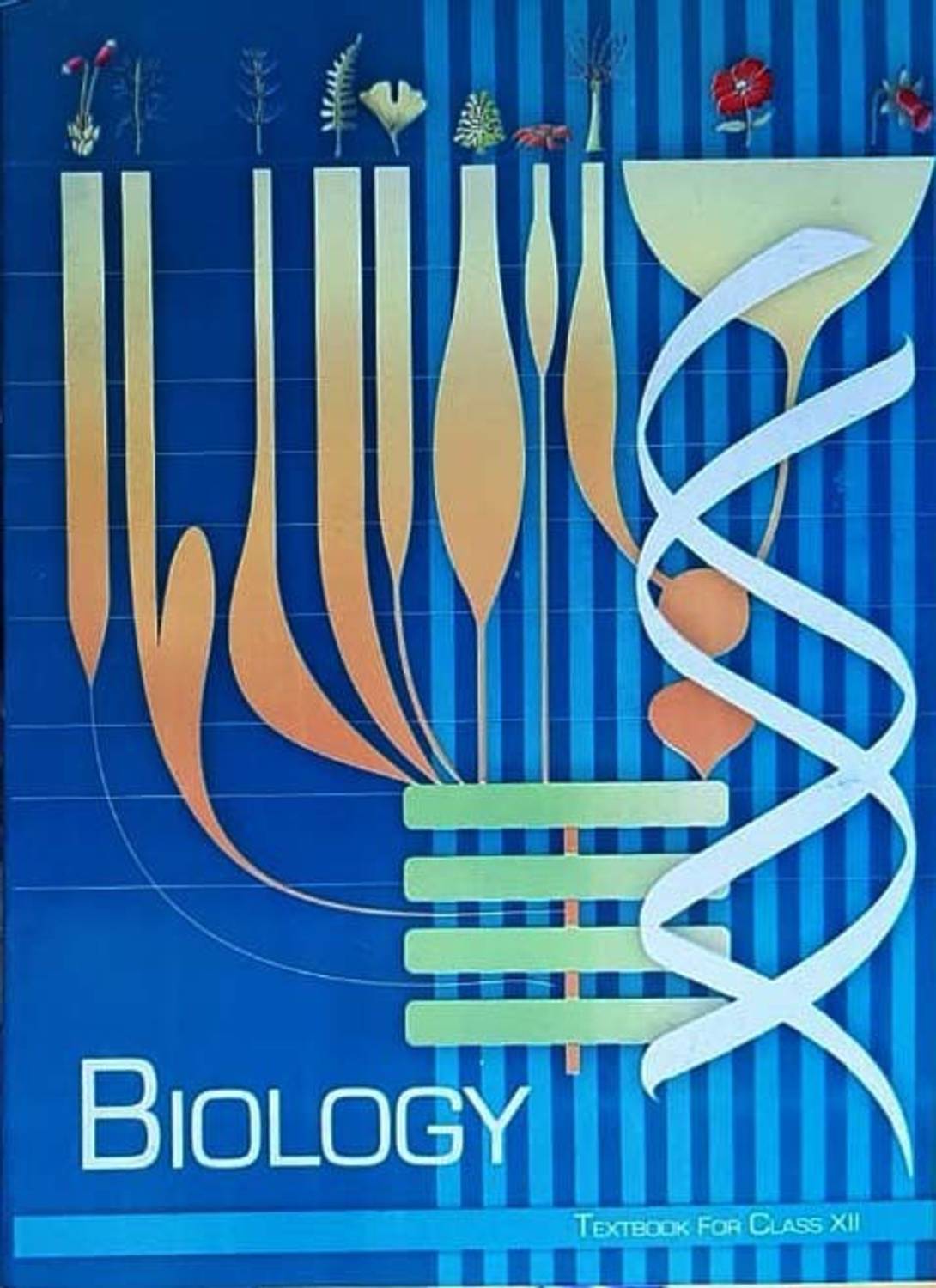 12th.Biology Class 12thNCERT BIOLOGY
