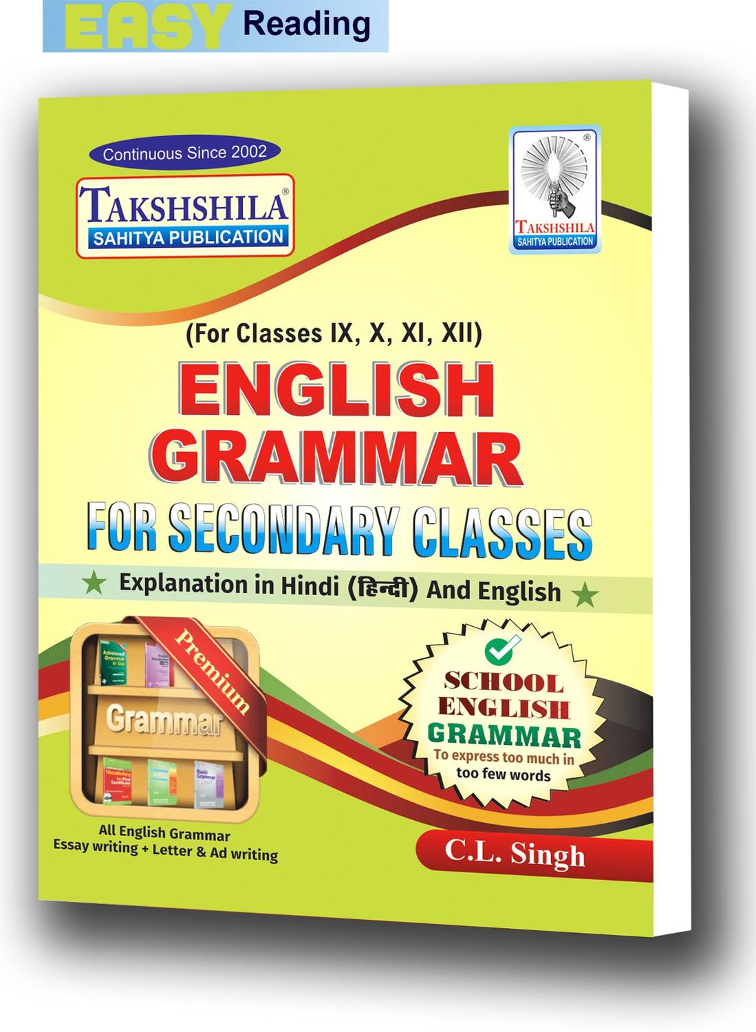 Advanced (Home of English Grammar) General English for school & college students: Popular choices (express easy to learn general english book (for All state boards CBSE & ICSE boards KVS,JNV, Sainik, Model School and more + School Entrance Exams-KVS,JNV, Sainik, Model School and more +Competitive Exams - UPSC,PSC,PCS,SSC,Railway,Banking,NDA,CDS CTET, MBA, Gate Navy, Airman, Army,MTS/GD Police And All State Jobs & More )