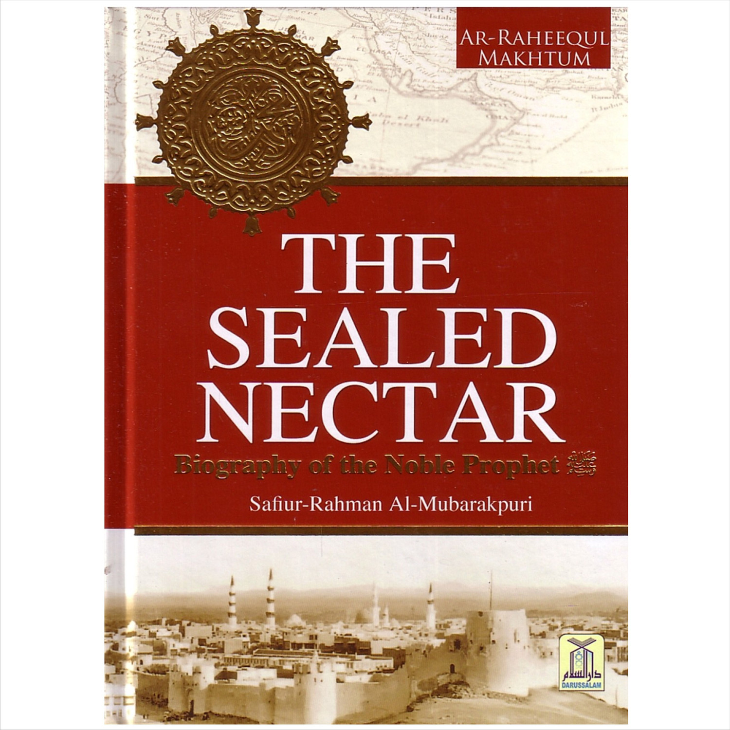 Image of THE SEALED NECTAR: Ar-Raheequl Makhtum: Biography Of The Noble Prophet I.º Colour Edition