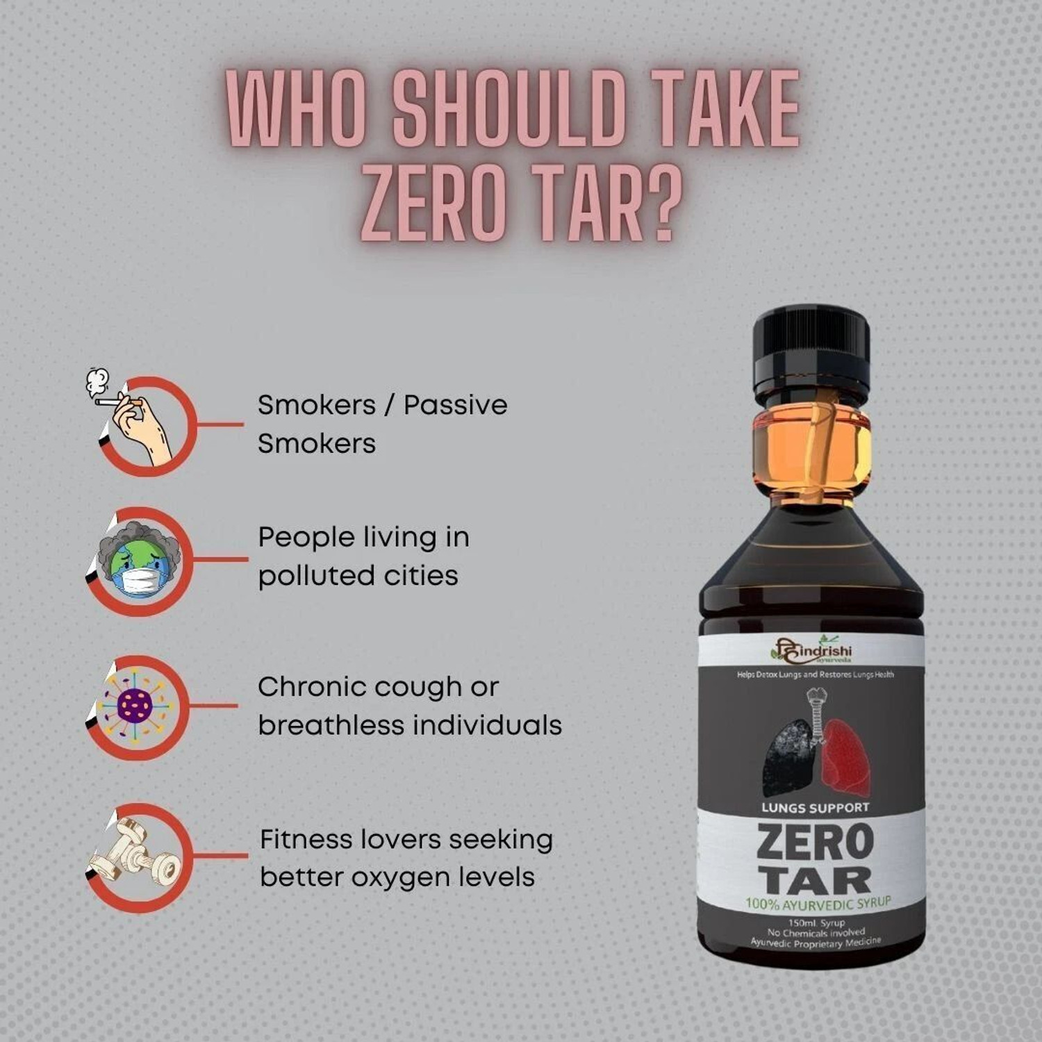 Image of Hindrishi Ayurveda Zero Tar Syrup helps you to remove the tar from the lungs, improves breathing pattern and removes the toxins and prevent your lung from harmful pollutants.
