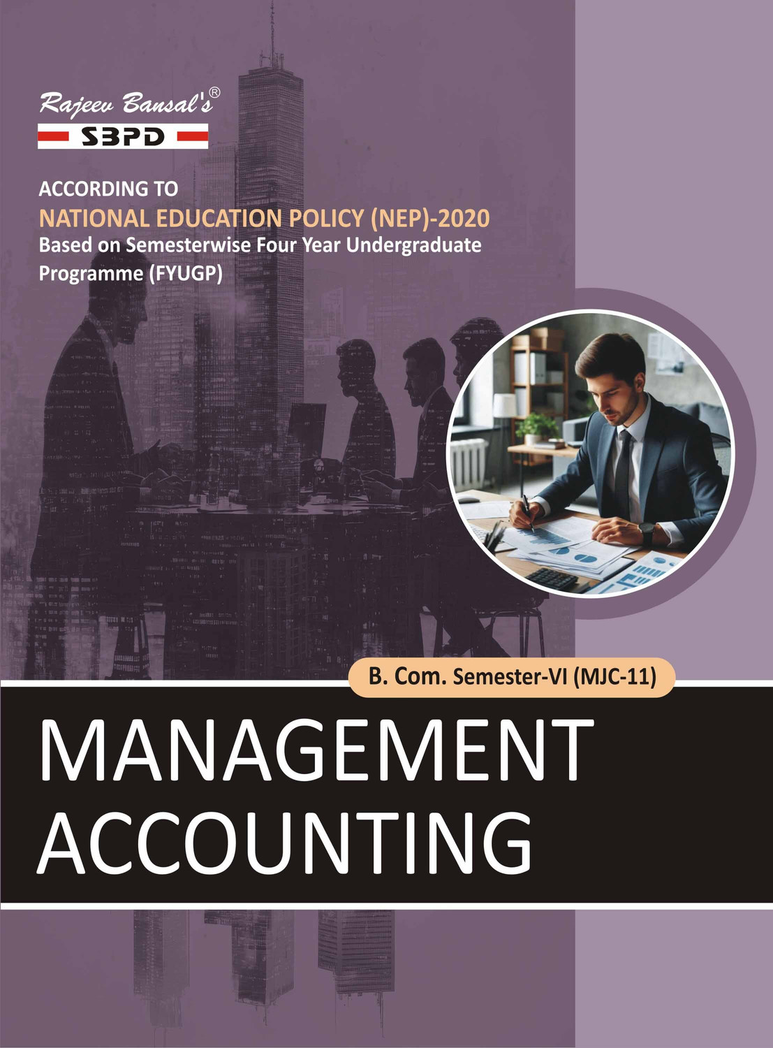 Image of Management Accounting - B. Com. 6th Sem BCAF /MJC-11 Syllabus According to NEP FYUGP 1 Edition