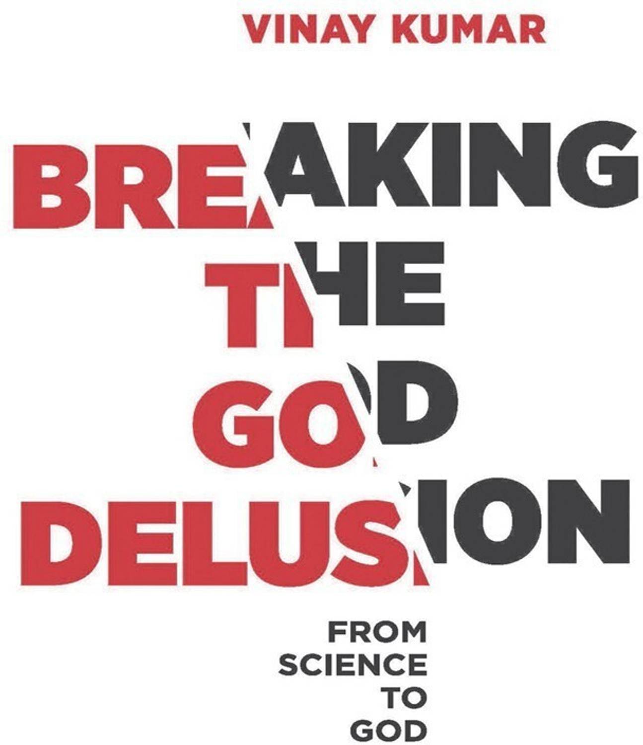 Breaking the God Delusion from Science to God