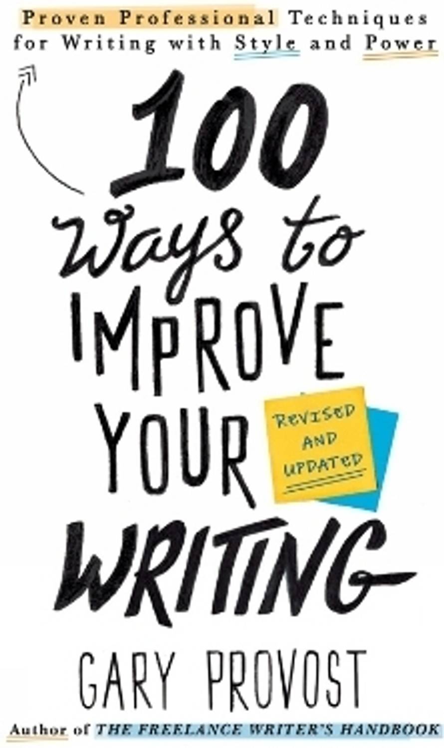 100 Ways to Improve Your Writing (Updated)
