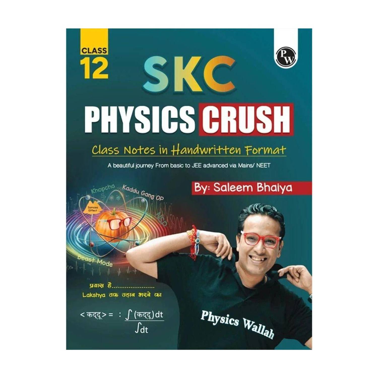 PW SKC Physics Crush Class 12 Handwritten Format Notes By Saleem Sir For JEE and NEET Exams | A Beautiful Journey From Basic to JEE Advanced via JEE/ NEET