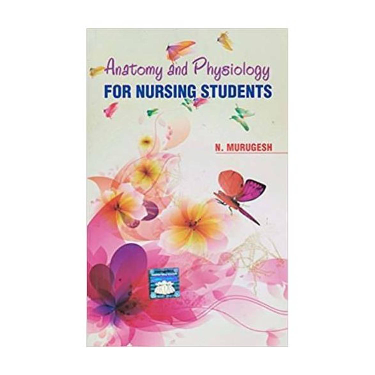 Anatomy And Physiology For Nursing Students