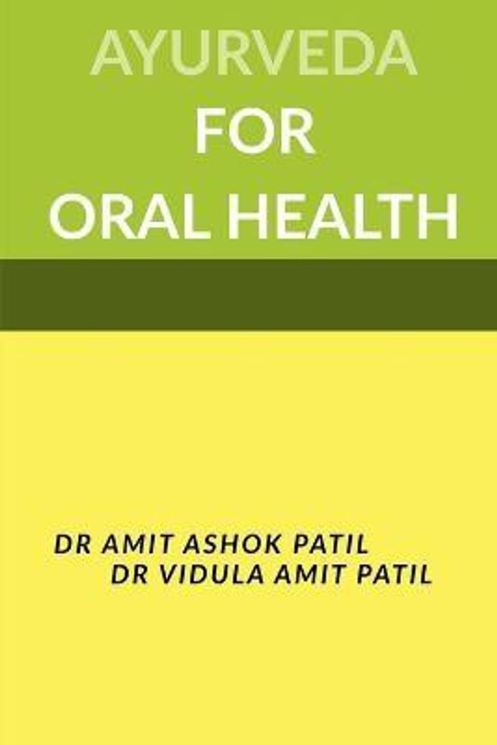 Ayurveda for Oral Health