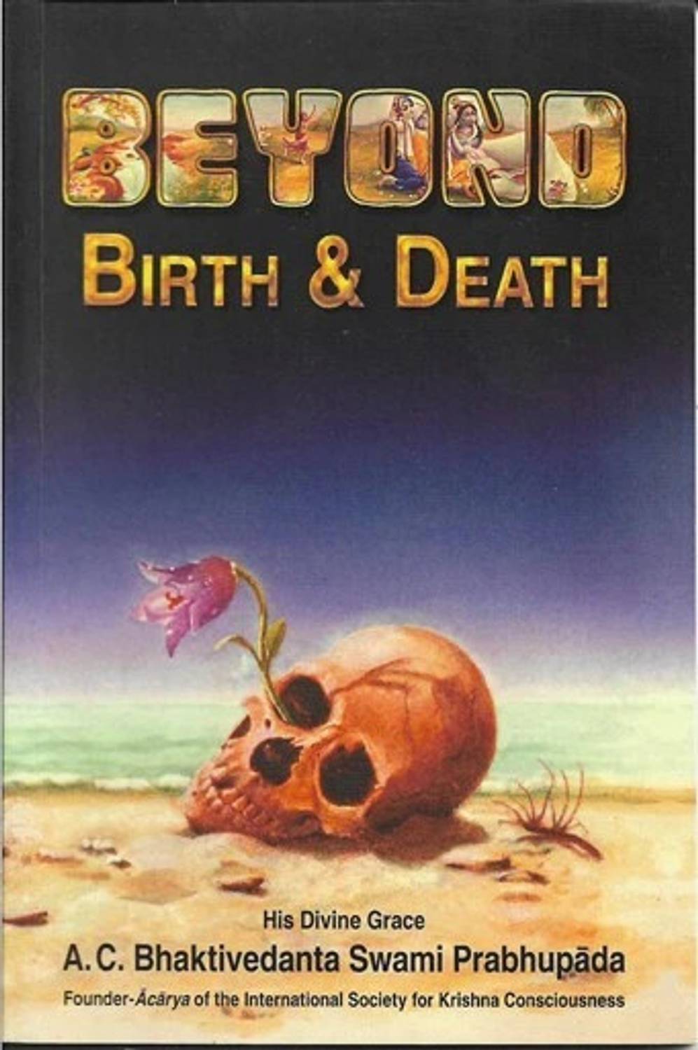 Beyond Birth&Death