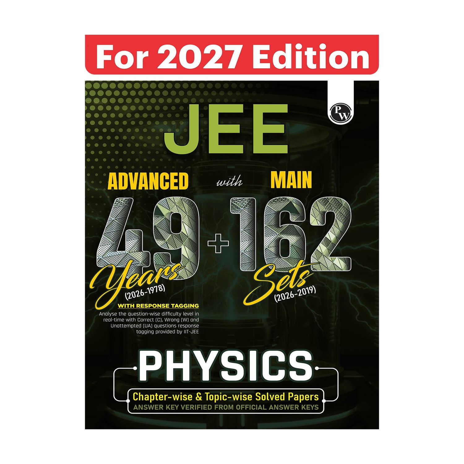 Image of Physics Wallah Private Limited PW JEE Advanced 49 Years (2026-1978) with JEE Main 162 Sets PYQs (2026-2019) Physics (English, Paperback, unknown)