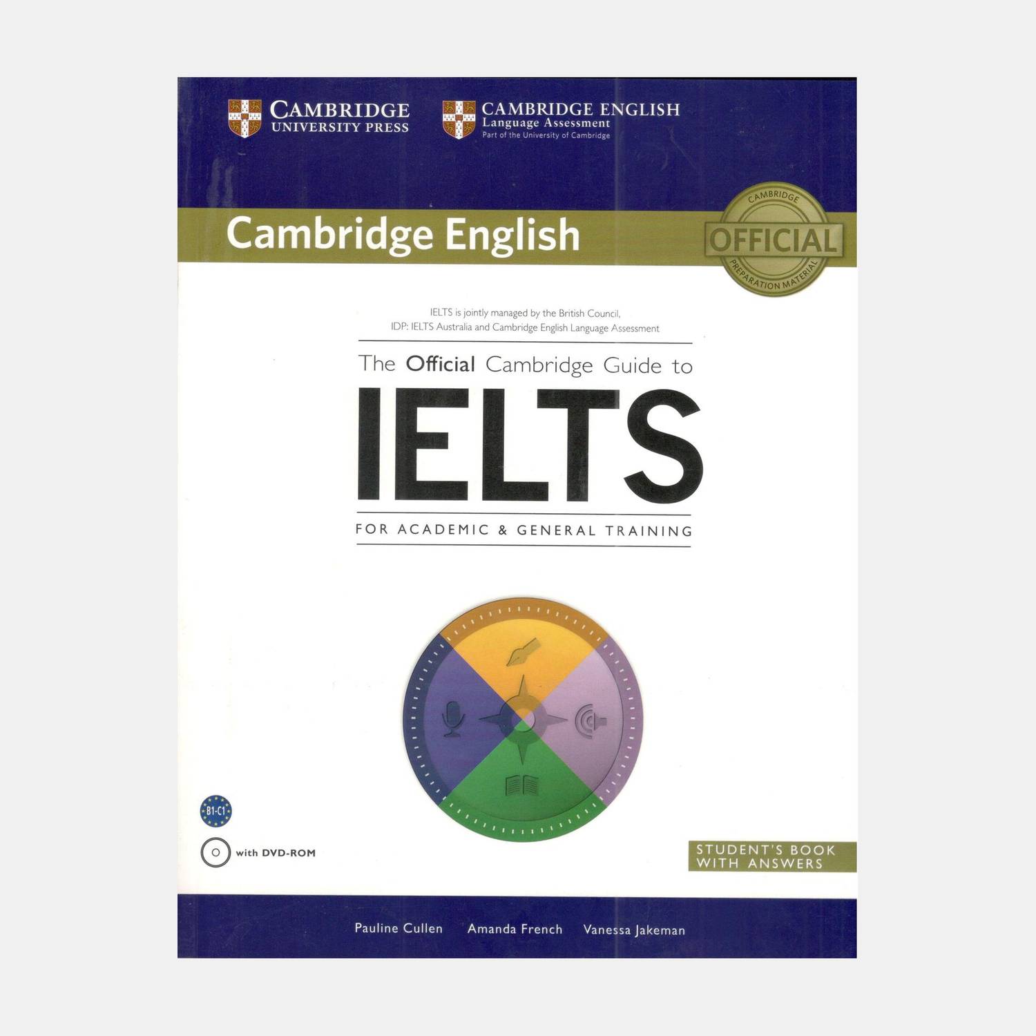 The Official Cambridge Guide to Ielts Student's Book with Answers with DVD-ROM South Asian Edition