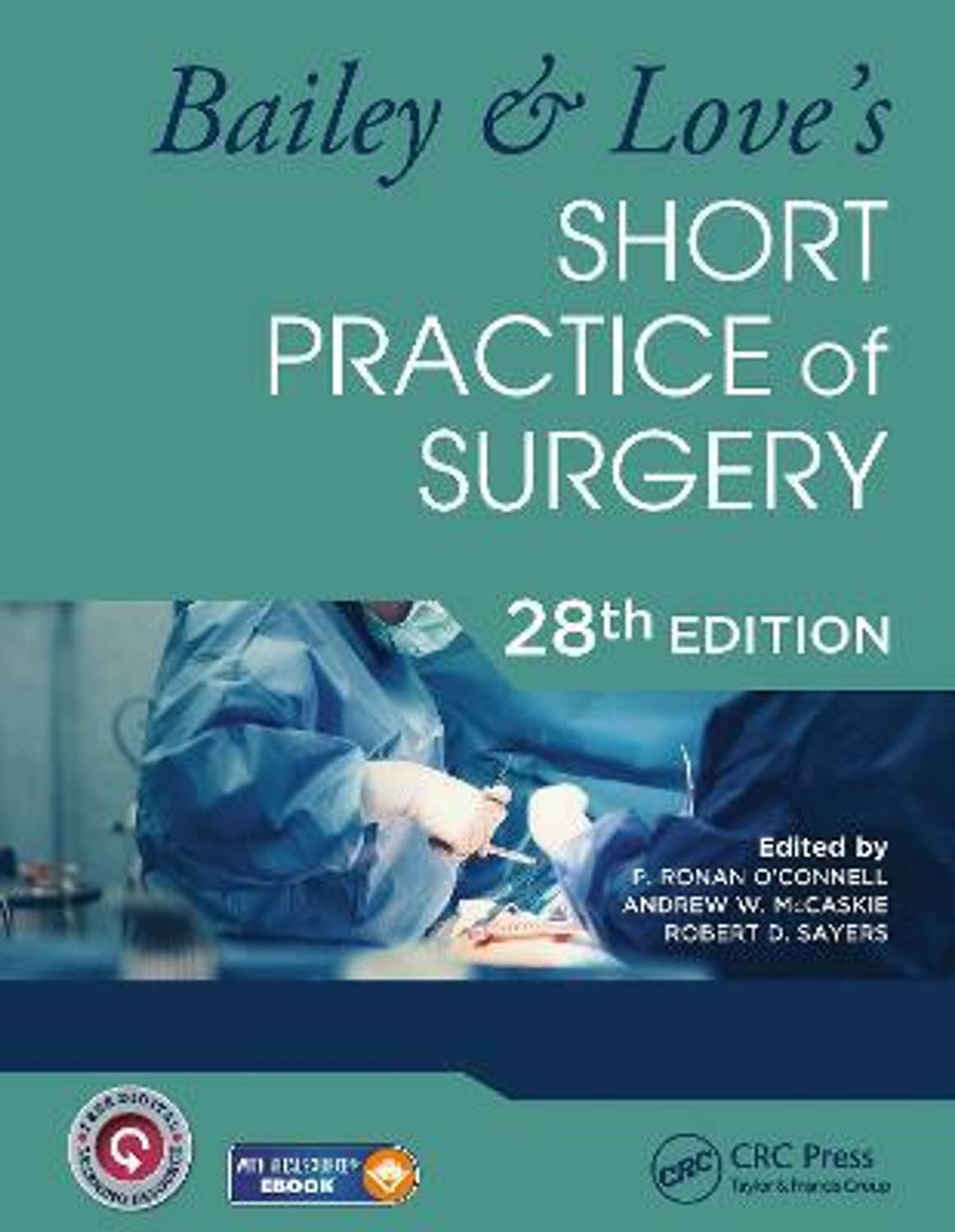 Taylor Bailey & Love's Short Practice of Surgery - 28th Edition
