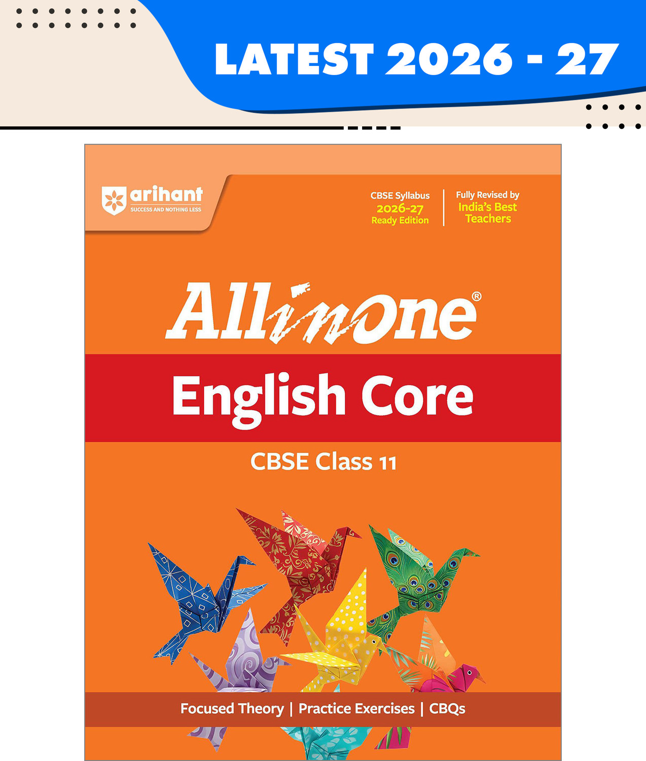 Image of Arihant All in One English Core Class 11 for CBSE Exam 2026-27 | NCERT Based Complete Theory, Practice Exercises, CBQs, A-R, Sample Papers & Mind Maps