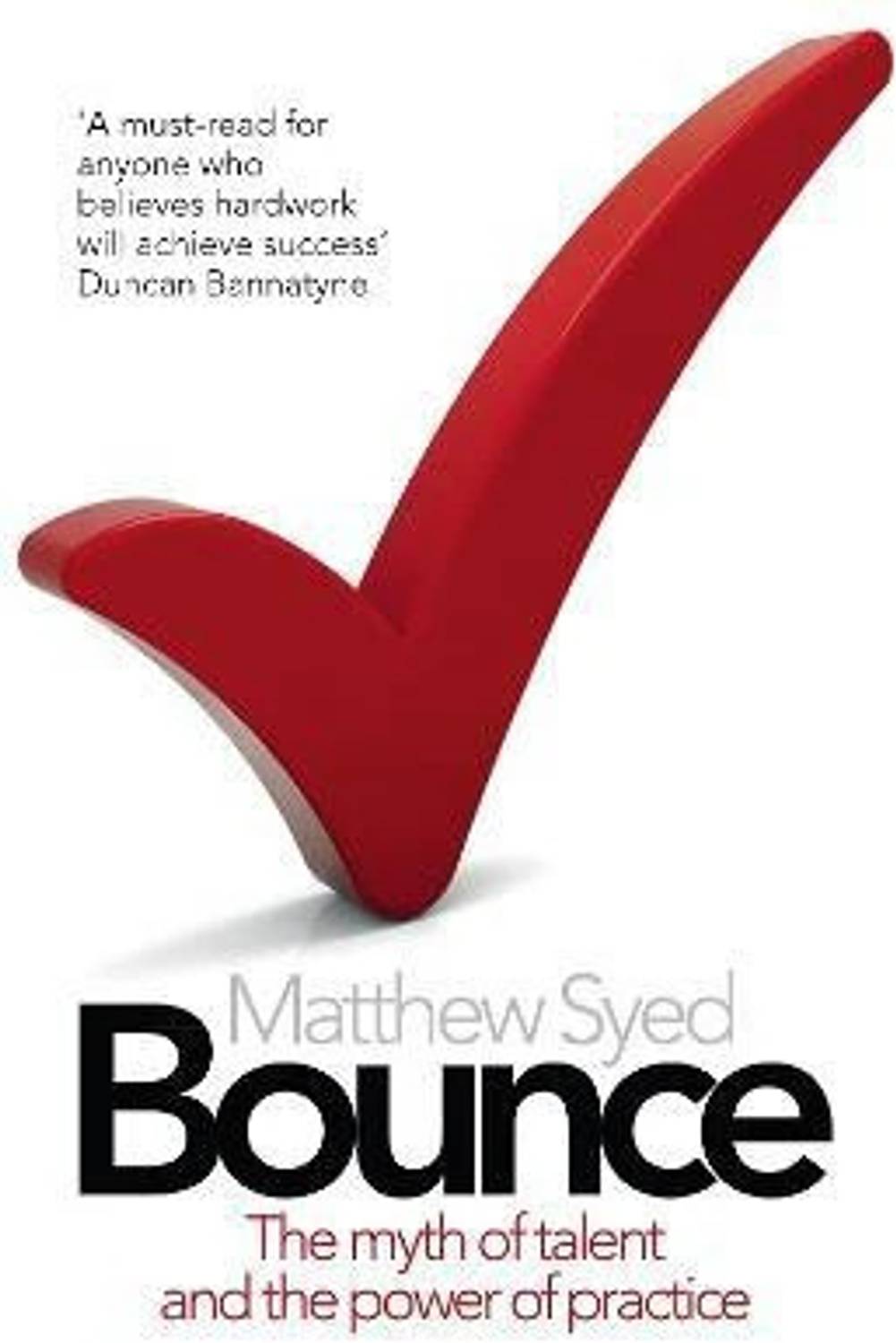 Bounce - The Myth of Talent and the Power of Practice