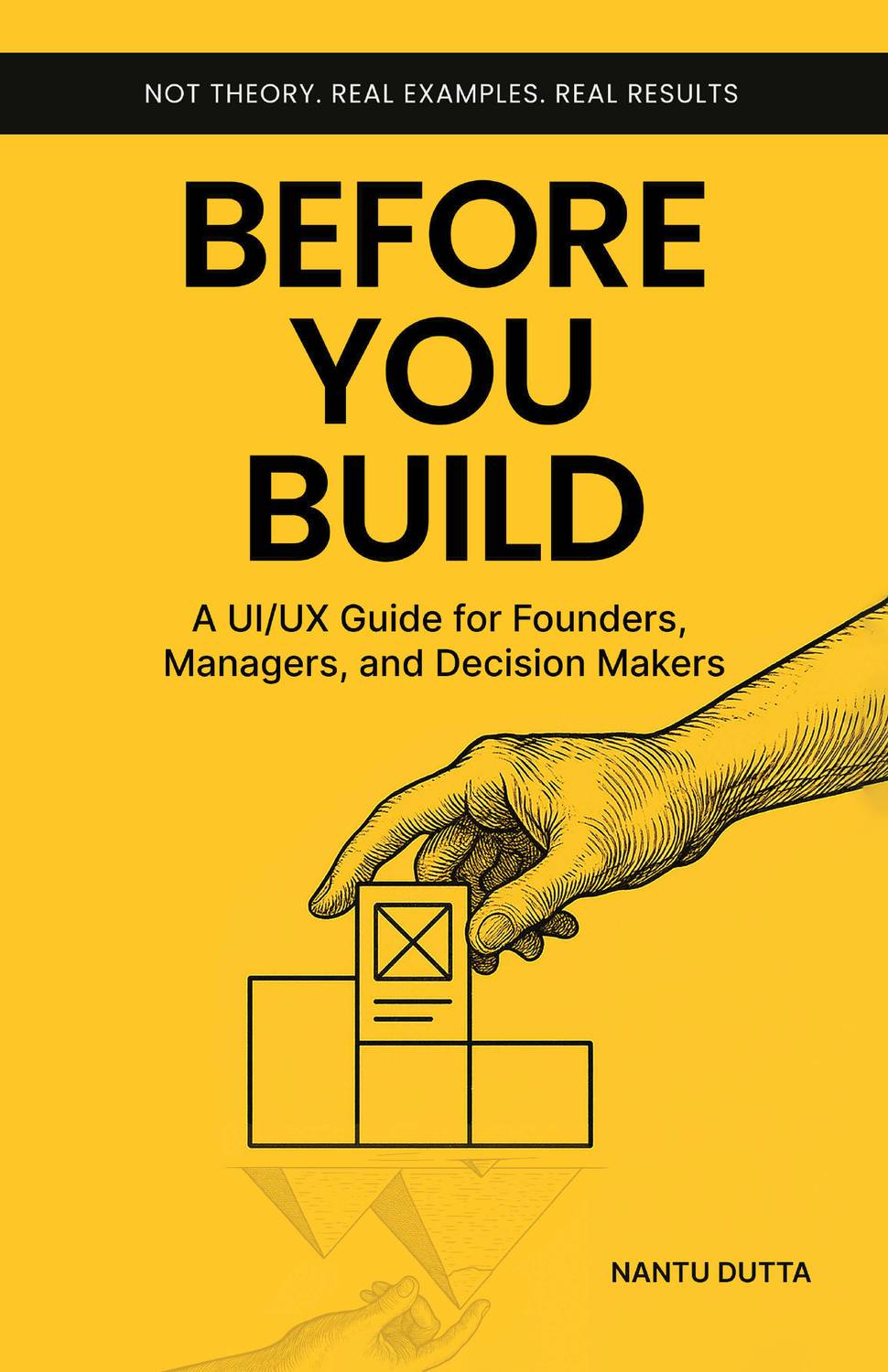 Before You Build: A UI/UX Guide for Founders, Managers, and Decision Makers