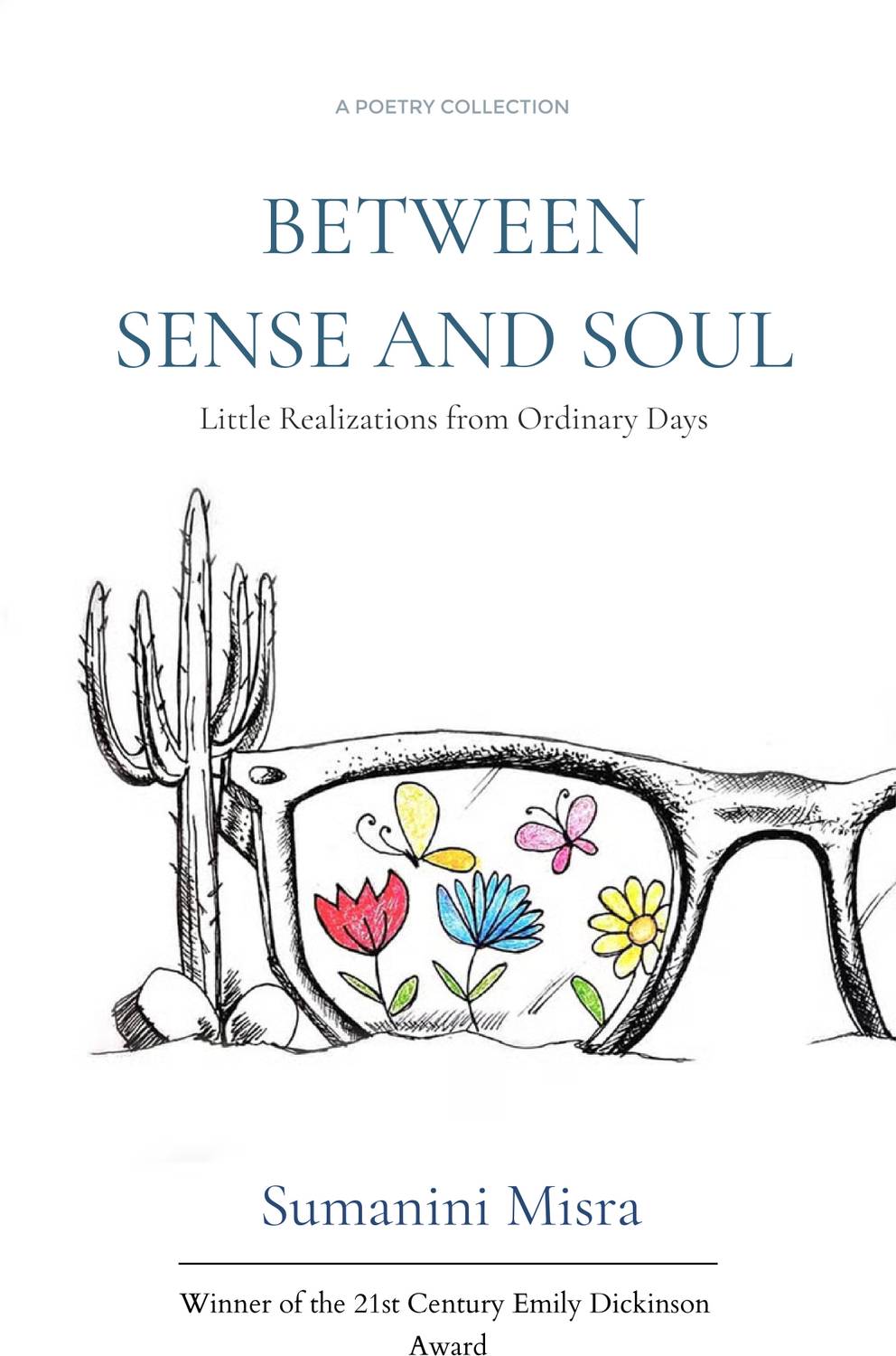 Between Sense and Soul Little Realizations from Ordinary Days