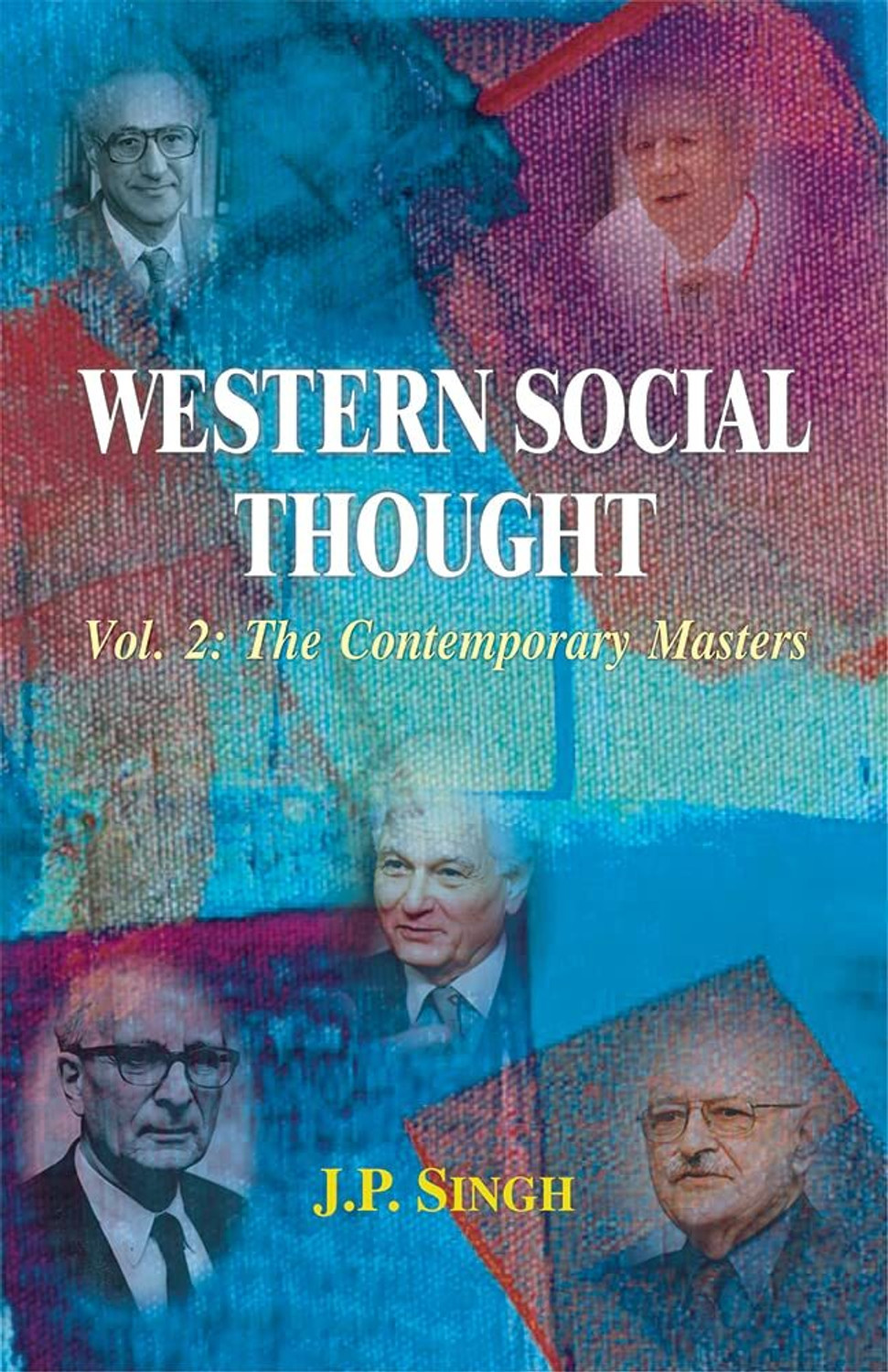 Image of Western Social Thought, Vol. 2: The Contemporary Masters