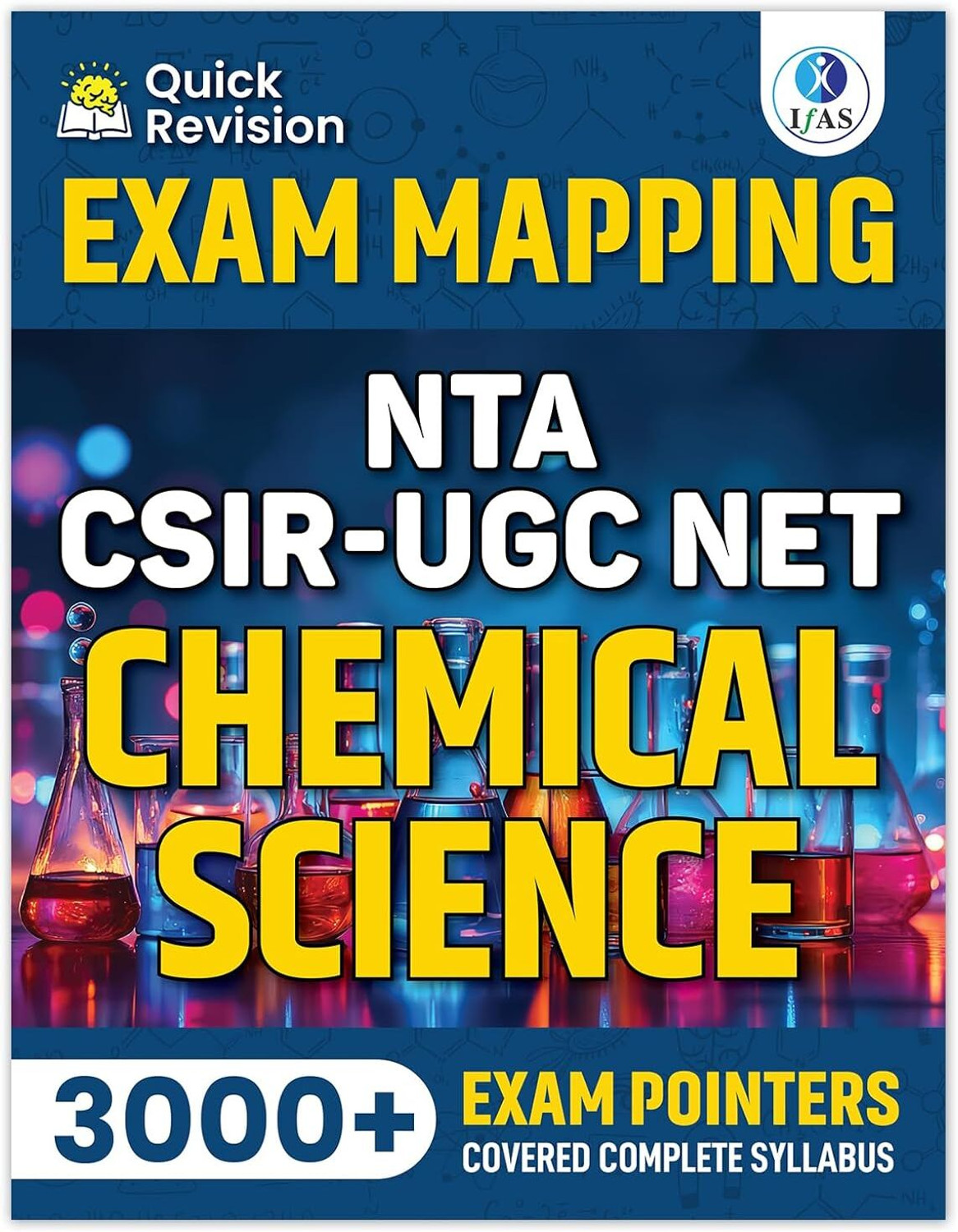 Image of CSIR NET Chemical Science - Exam Mapping Book | NTA CSIR UGC NET Chemical Science Quick Revision | 3000+ Exam Pointers Covering Complete Syllabus | CSIR NET Chemical Science Book 2026 | IFAS Publications