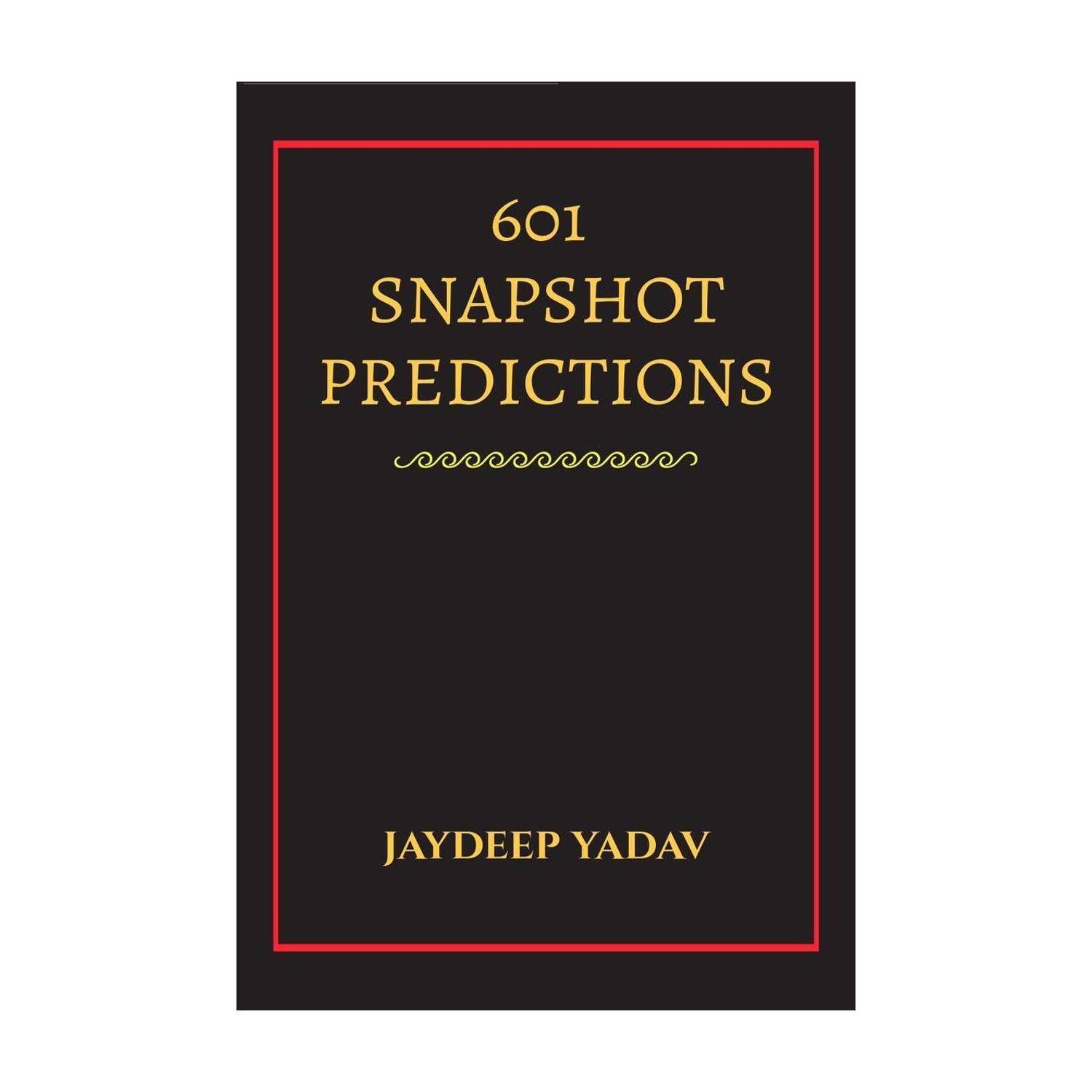 601 SNAPSHOT PREDICTIONS