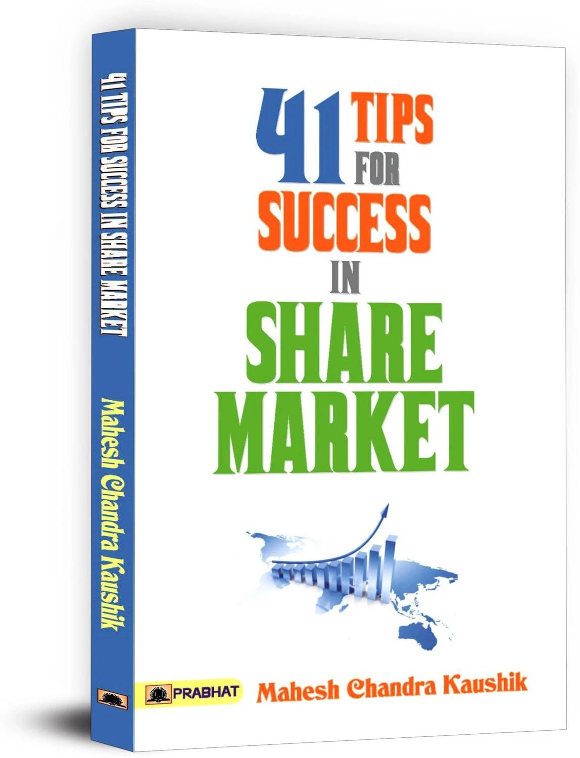41 Tips for Success in Share Market - 41 Tips for Success in Share Market: Strategies for Intraday, Swing & Options Trading to Achieve Profitable Investment & Trading Success
