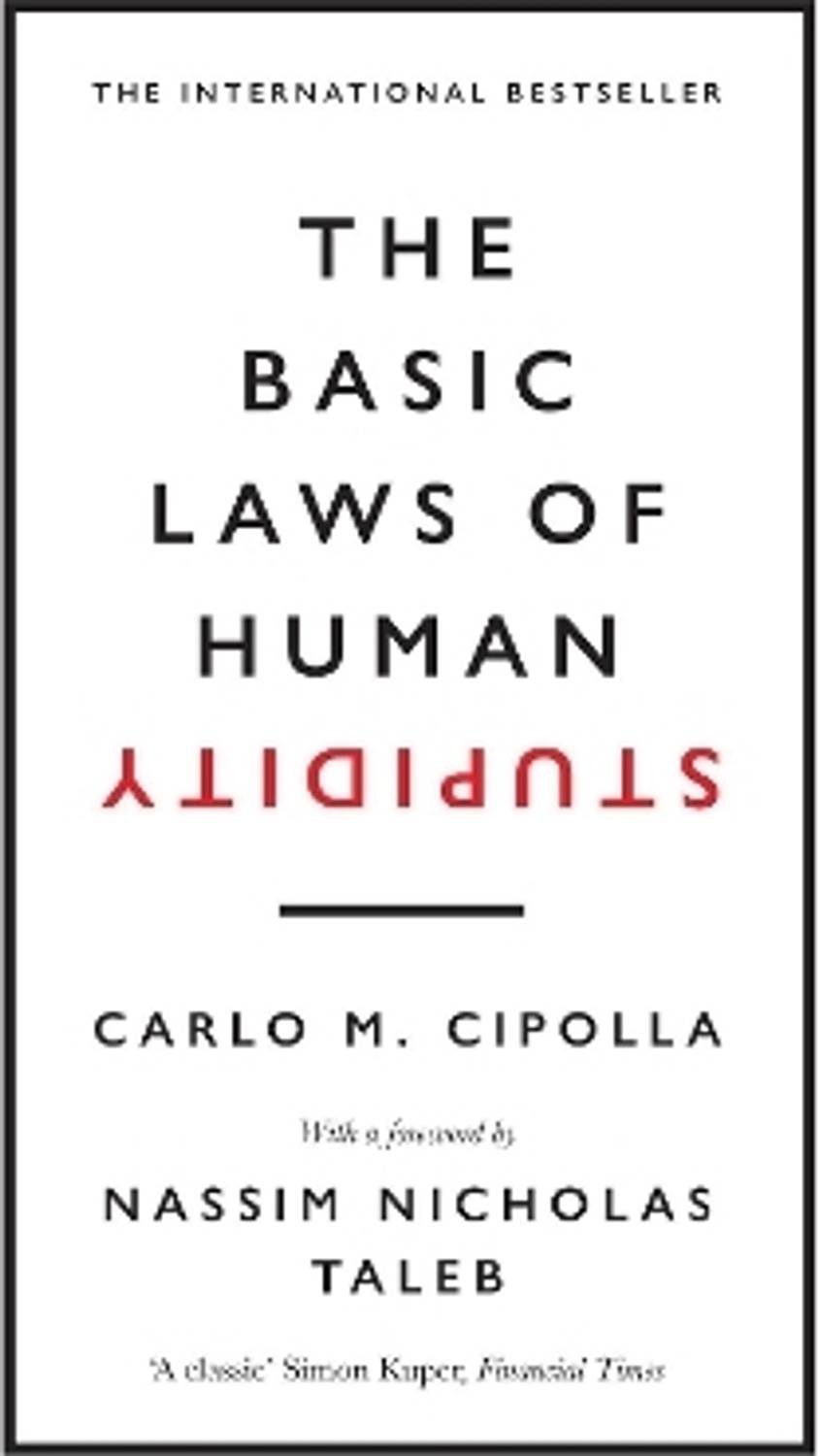 The Basic Laws of Human Stupidity