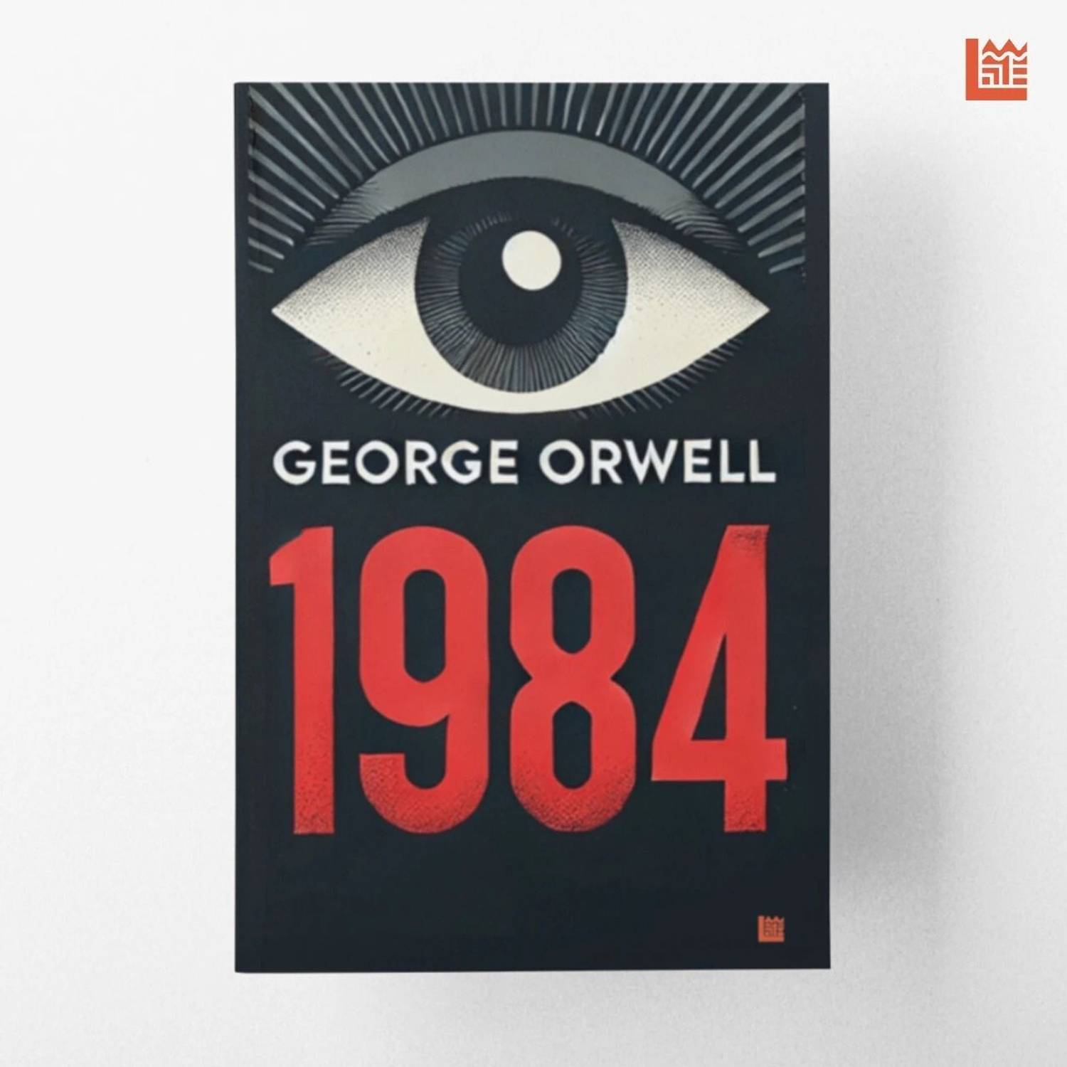 1984 by George Orwell | Dystopian Fiction | Political Classic