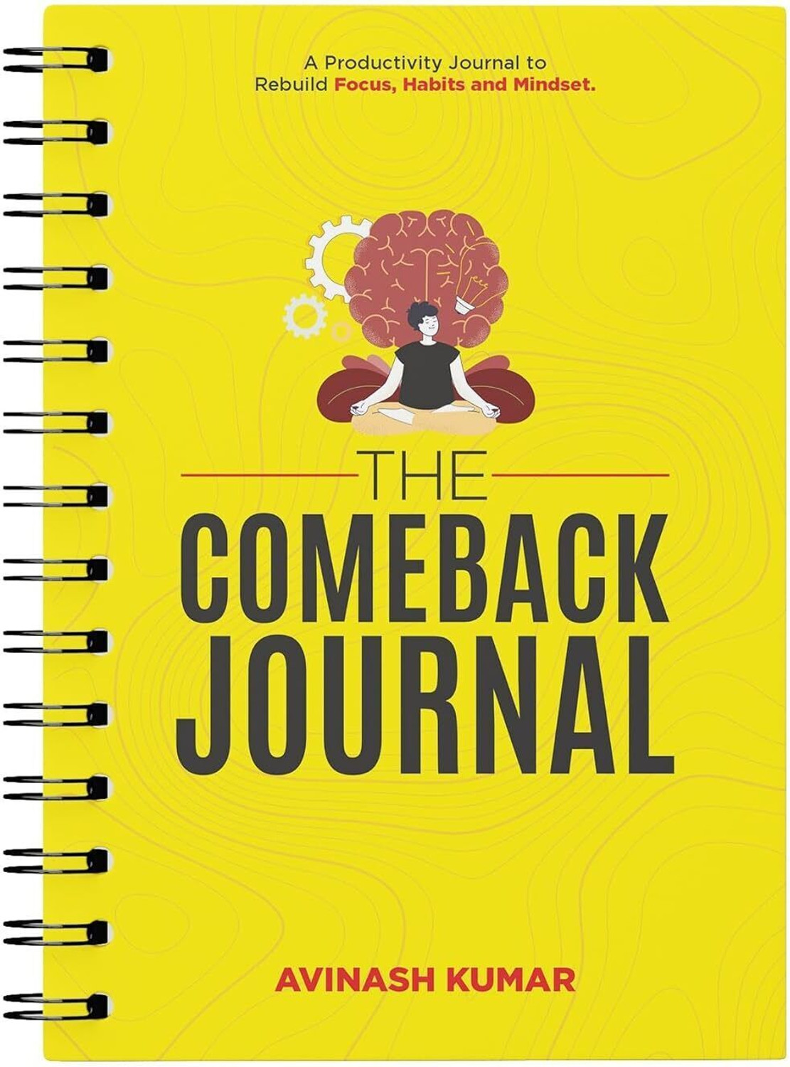 Image of The Comeback Journal | Productivity Journal for Focus, Discipline, Habit Building & Personal Growth | Daily Planner with Reflection, Goal Setting & Progress Tracking