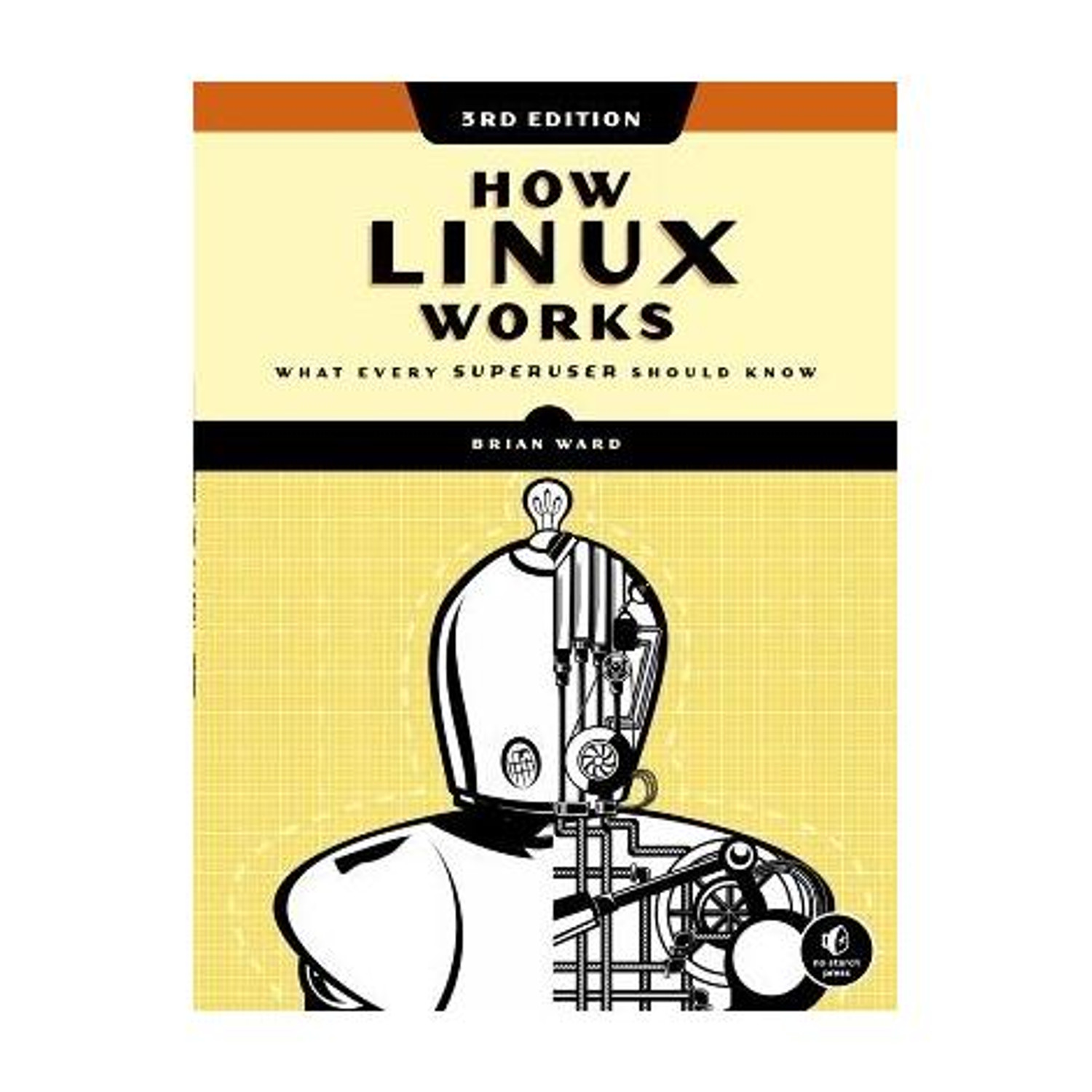 Image of No Starch Press,US How Linux Works, 3rd Edition (English, Paperback, Ward Brian)