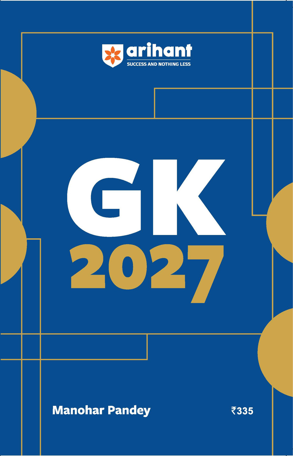 Image of Arihant General Knowledge 2027 | with Current Affairs Update For All Competitive Exams | UPSC, State PSC, SSC, Bank, Railways RRB, Defence NDA /CDS, ... State Govt and other