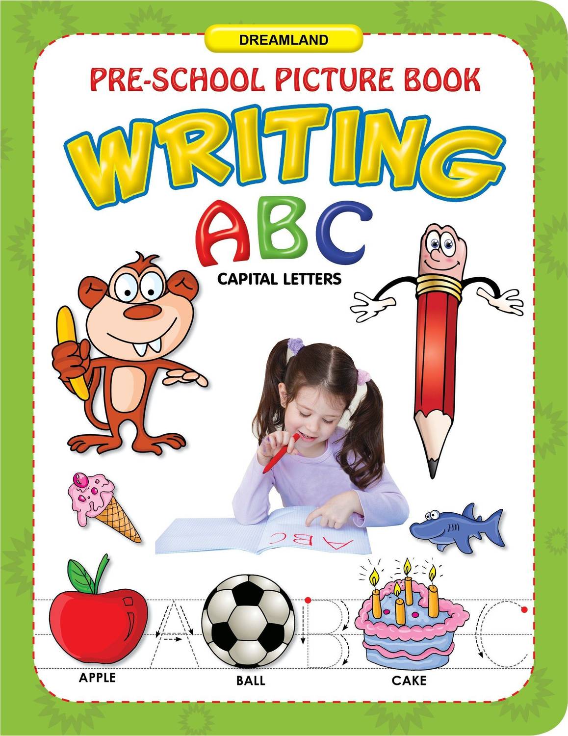 ABC Capital Letters Writing  - for pre-school kids | CAPITAL alphabets Book for kid By Dreamland