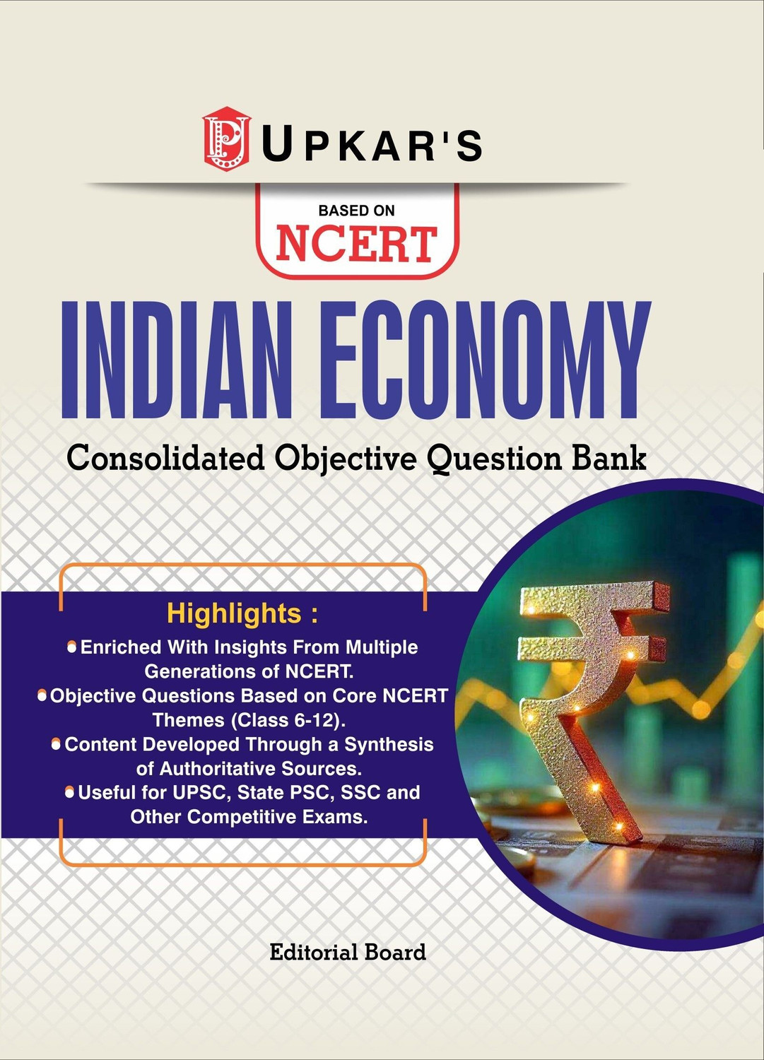 Image of NCERT Indian Economy - Consolidated Objective Question Bank (Class 6-12) for UPSC, State PSC, SSC & Other Competitive Exams - Indian Economy Objective Question Bank 2026