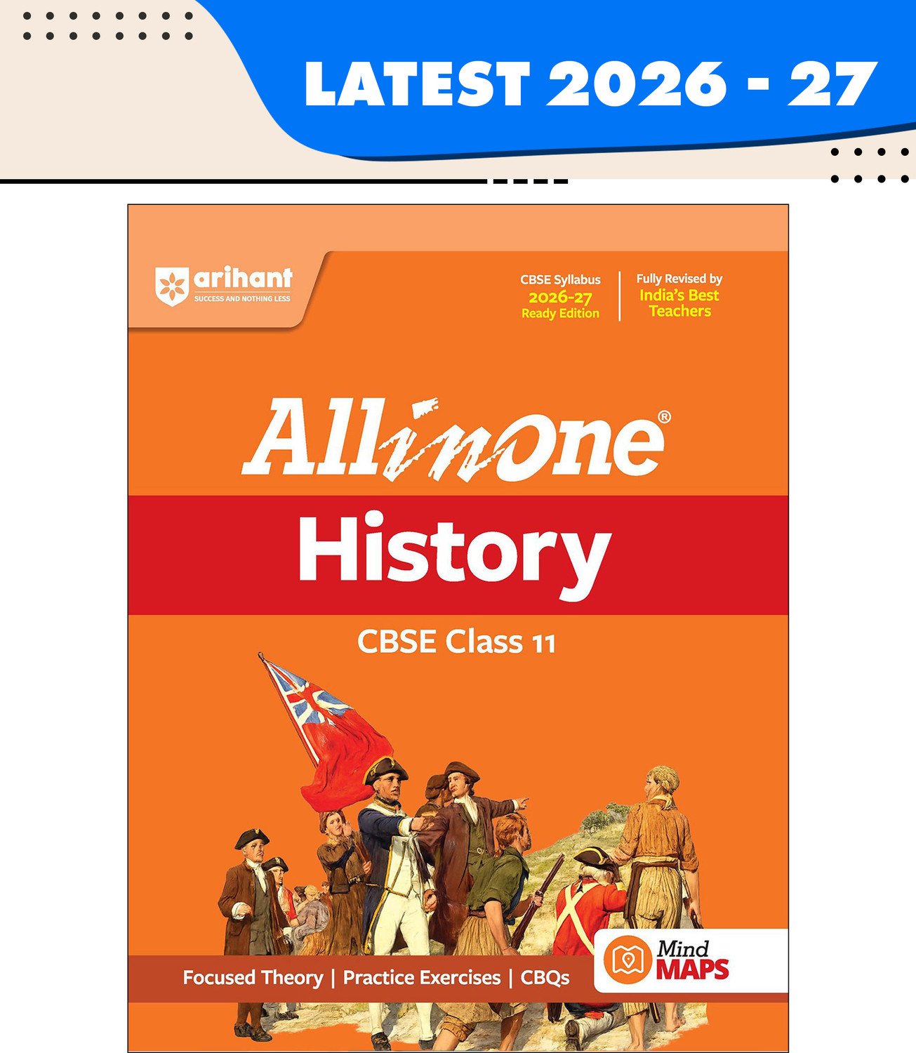 Image of Arihant All in One History Class 11 for CBSE Exam 2026-27 | NCERT Based Complete Theory, Practice Exercises, CBQs, A-R, Sample Papers & Mind Maps | Revised Edition as per Syllabus
