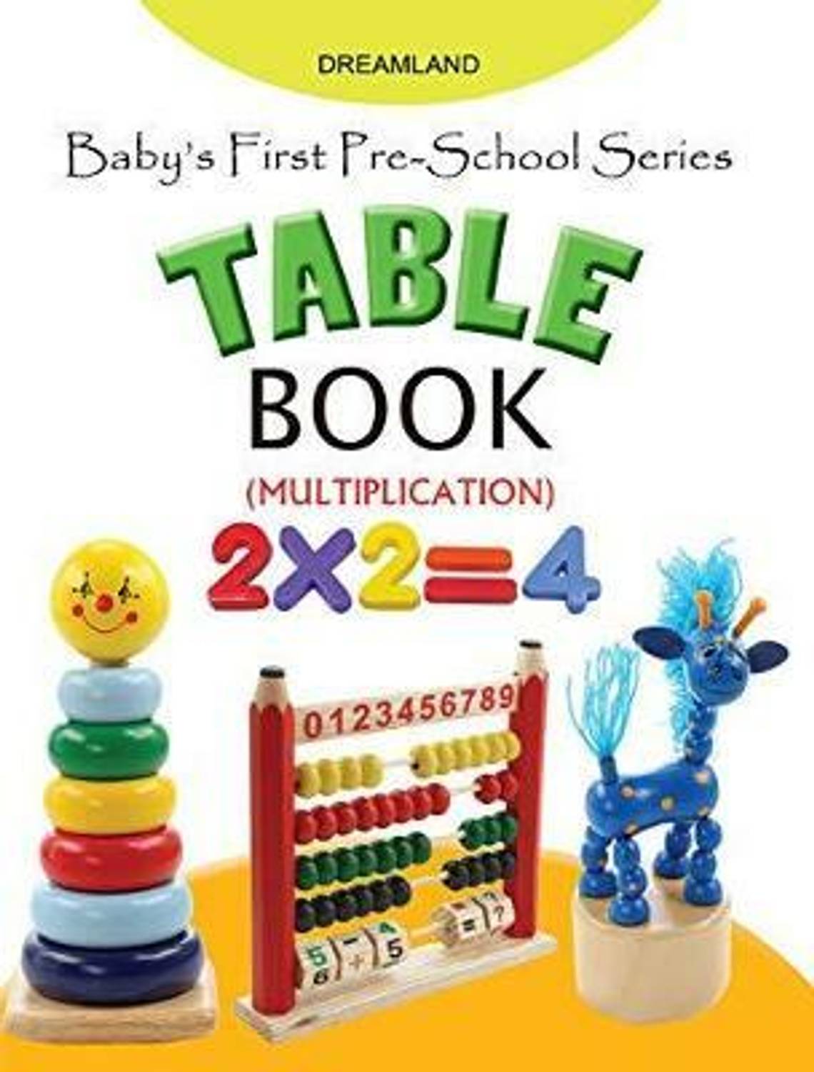 Baby's First Pre-School Series - Table Book - 2 x 2 = 4