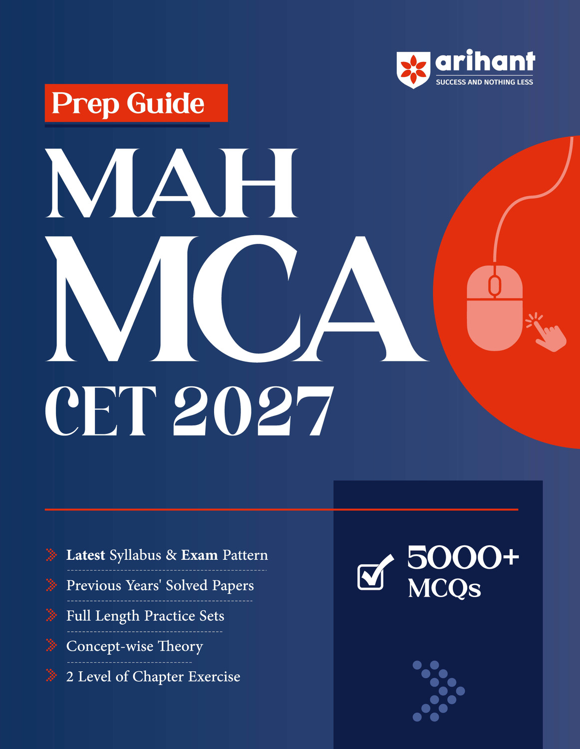 Image of Arihant Prep Guide MAH MCA CET 2027 | Complete Guide as per Exam Pattern & Syllabus | 5000+ MCQs, Theory, Previous Years' Solved Papers, Practice Sets & 2-Level Chapter Exercises