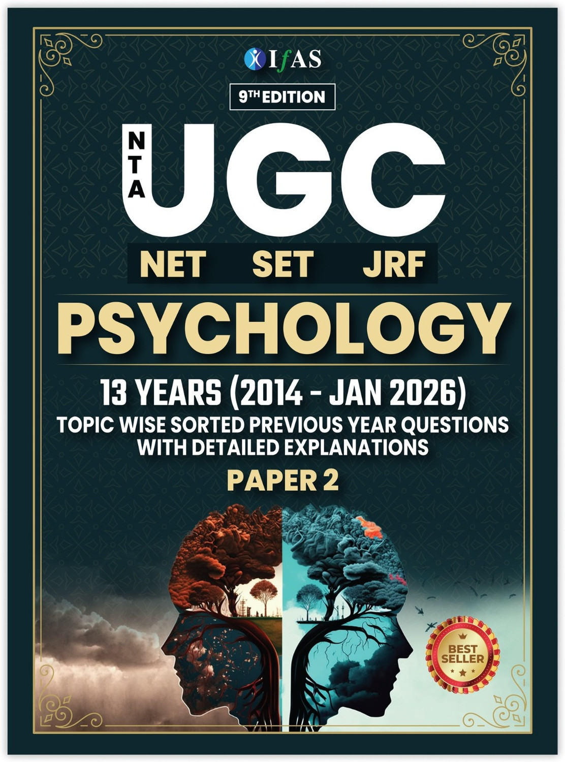 Image of UGC NET Psychology Book - Paper 2 (2014-Jan 2026) & Paper 1 | Unit Wise Solved PYQs with Detailed Explanations | Best Seller Previous Year Question Paper Book for NTA UGC NET /JRF & SET Psychology Examinations 2026 | IFAS