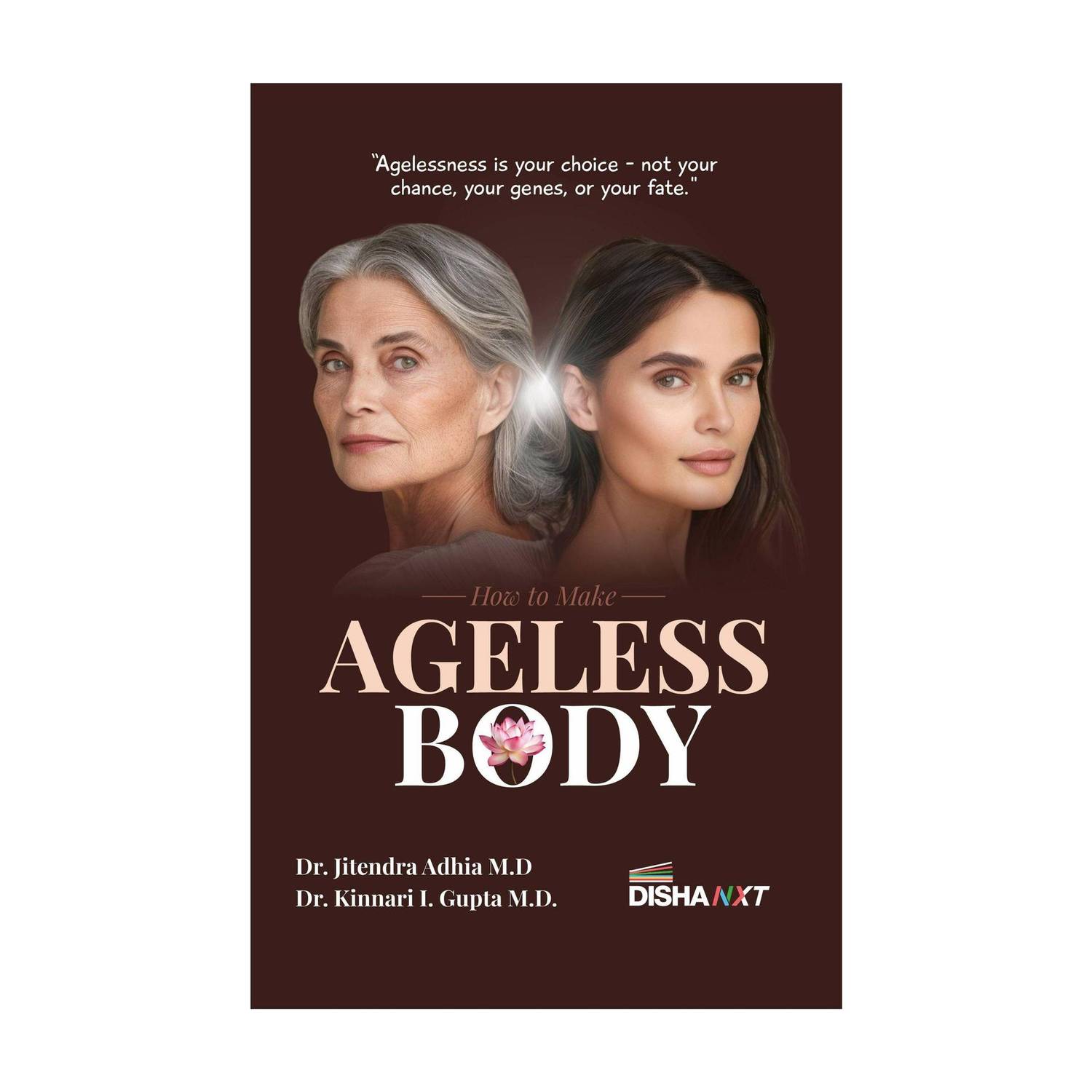 AGELESS BODY by Jitendra Adhia & Kinnari I Gupta | Not just good Health but Vitality | A call to live stronger, feel younger and shine brighter